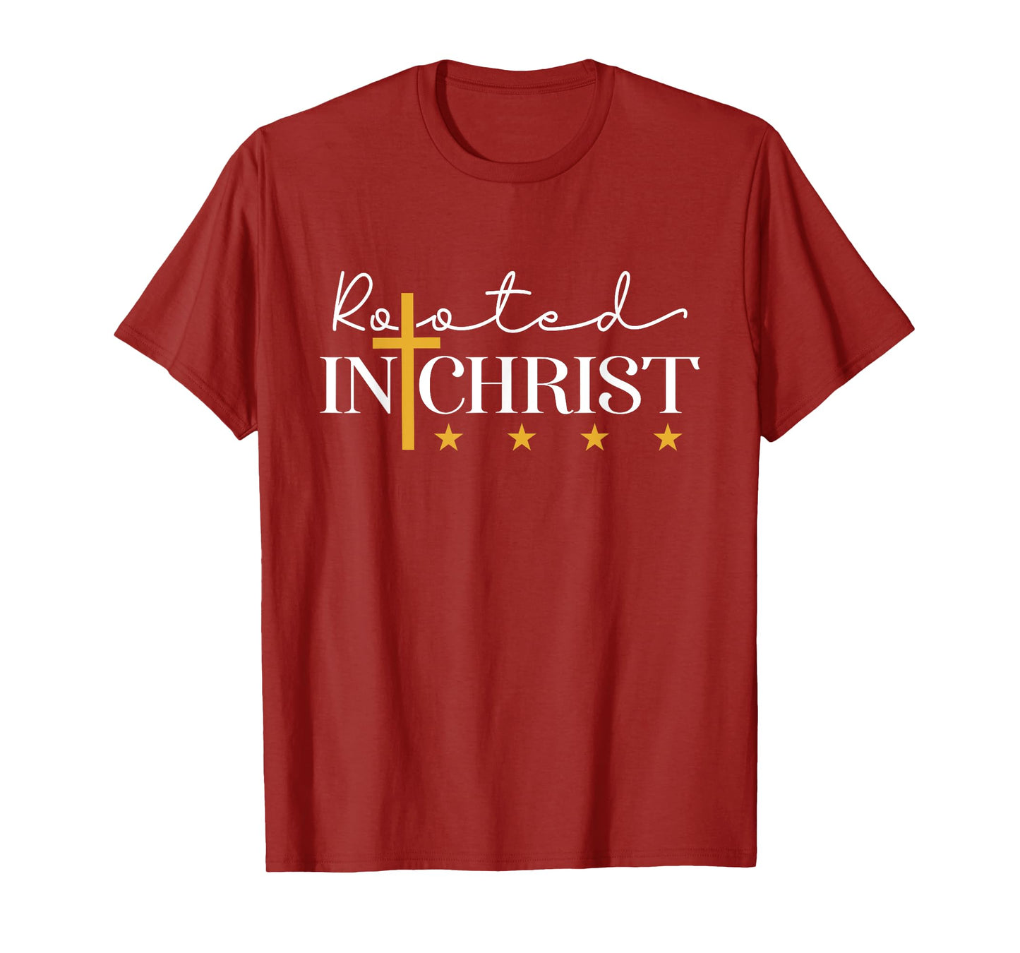 Christians Rooted In Christ Stars Cross Faith God Jesus T-Shirt