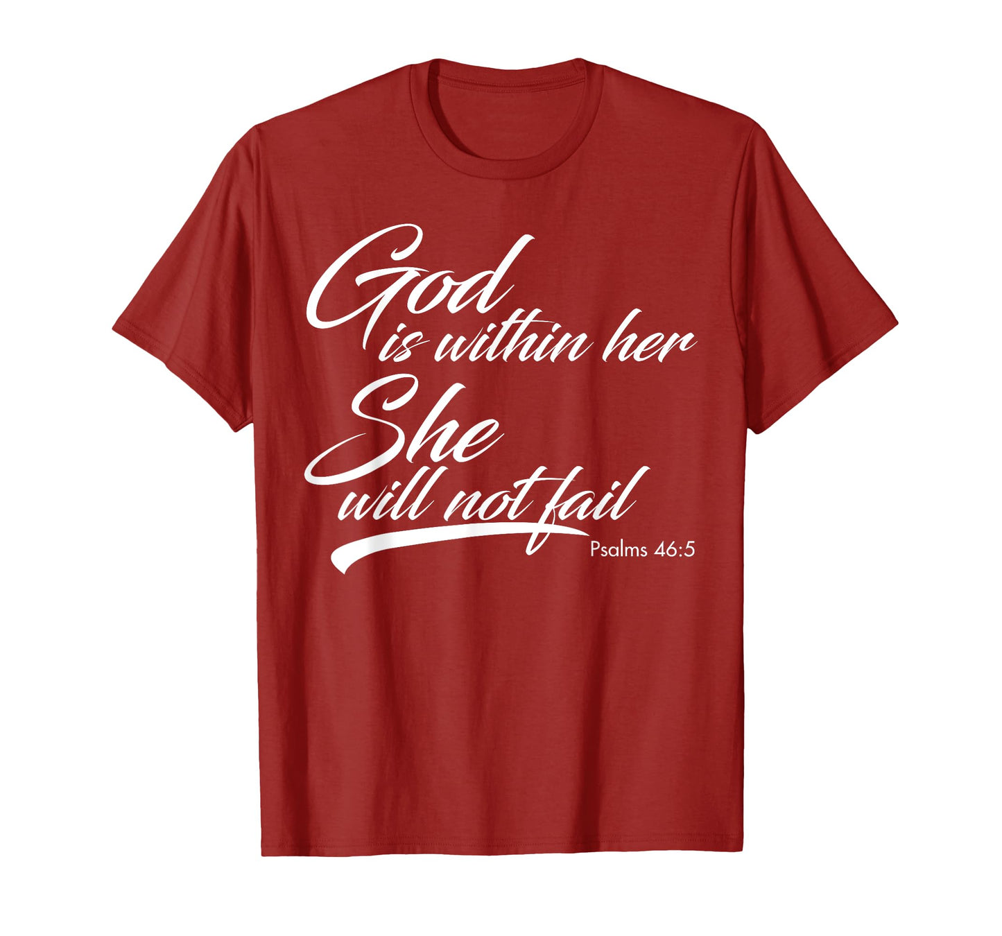 God Is Within Her She Will Not Fail T-Shirt