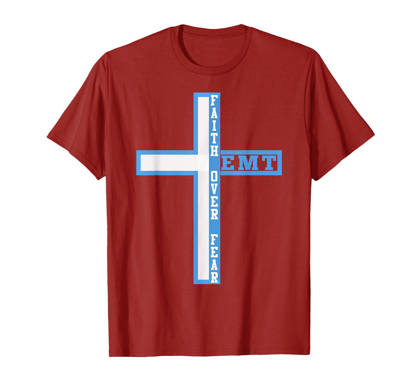 Faith Over Fear Patriotic Christian EMT First Responder T-Shirt