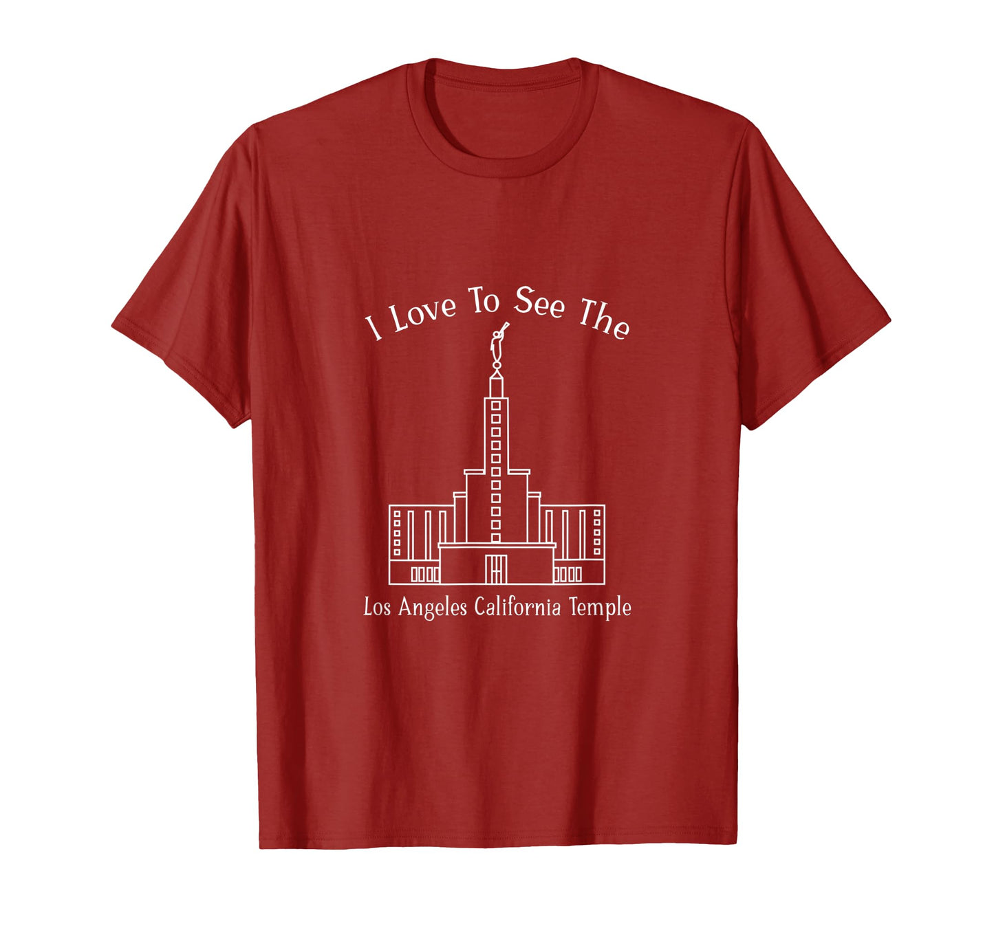 Los Angeles CA Temple, I love to see my temple, happy T-Shirt