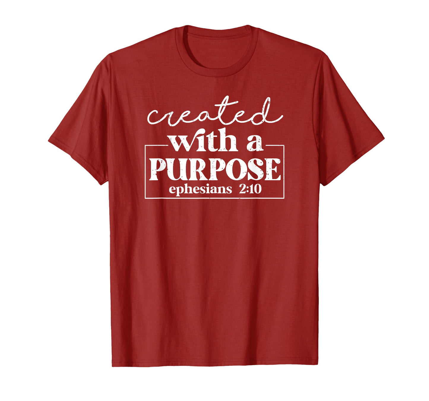 Vintage Created with a purpose ephesians 2 10 01 T-Shirt