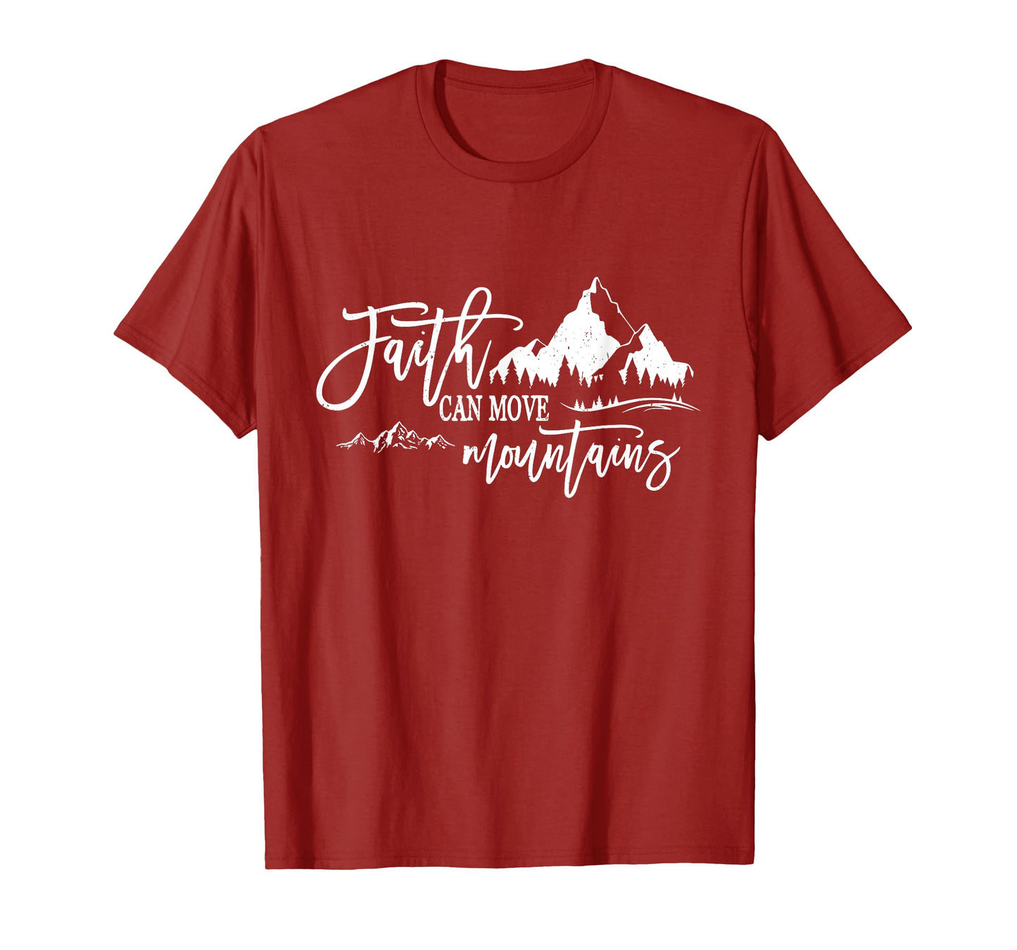 Faith Can Move Mountains Christian Jesus Christ God Bible T-Shirt