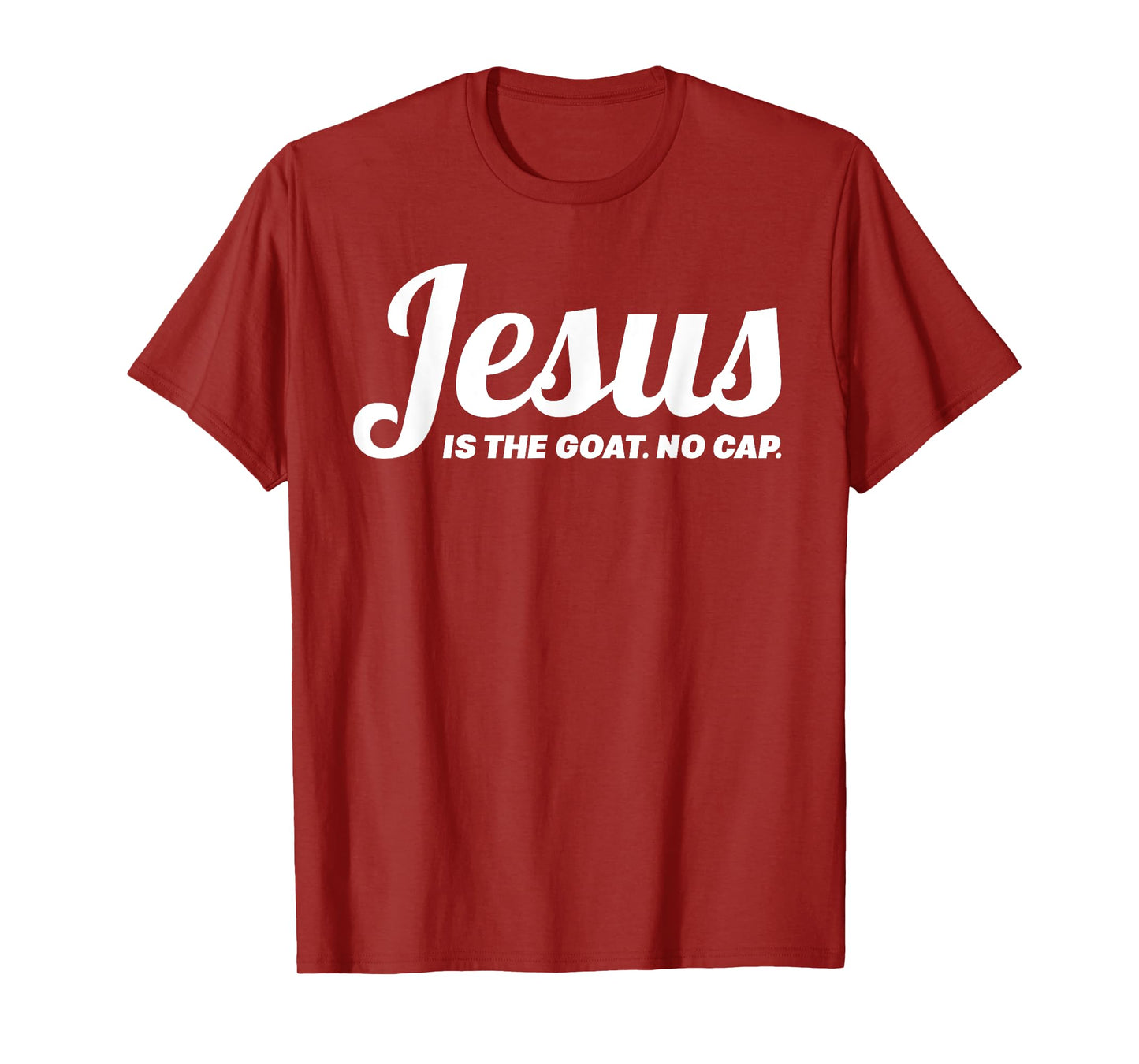 Jesus Is The GOAT No Cap Christian Gen Alpha Bold Meme Quote T-Shirt