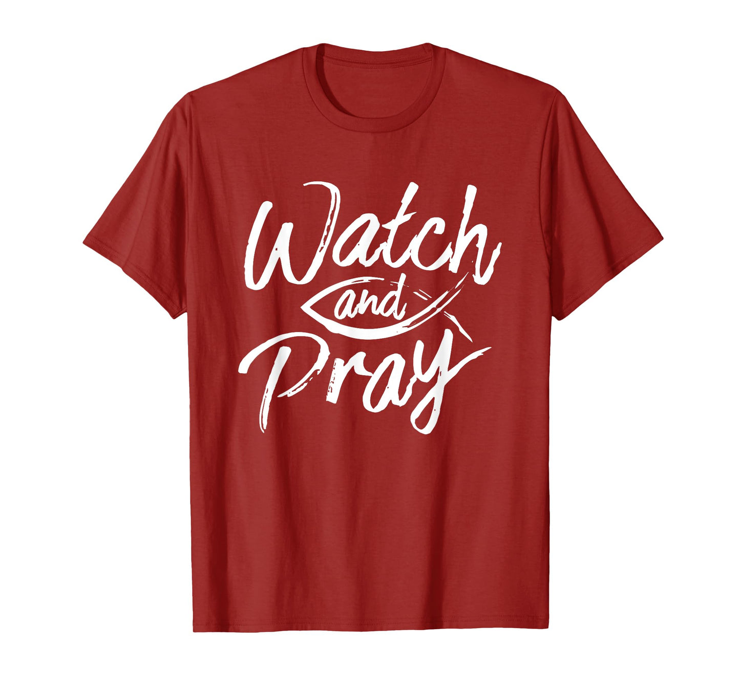 Watch And Pray Christian Fish Bible Message T-Shirt