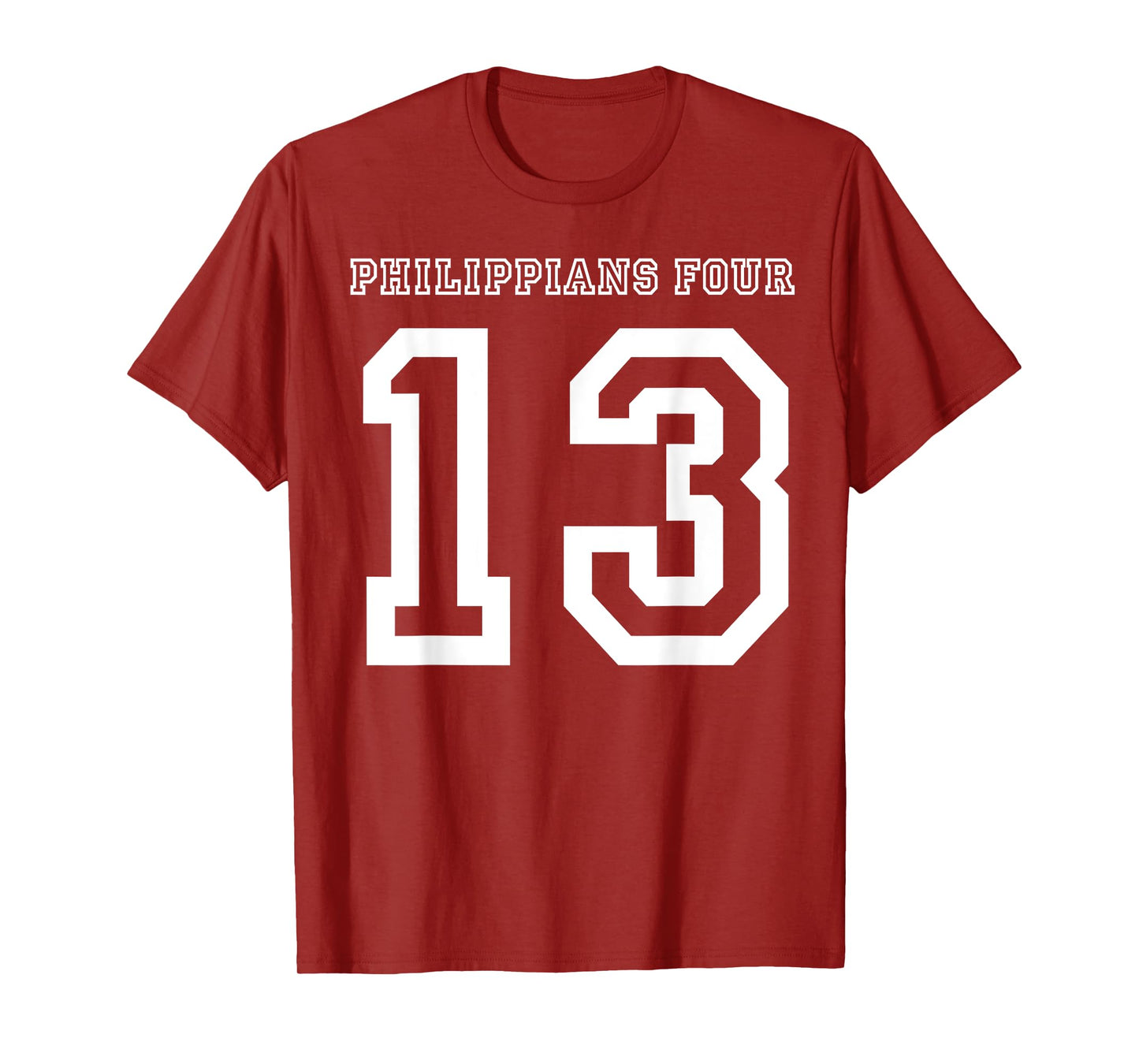 Philippians 4:13 T-Shirt Four 13 413 Sports Jersey Style T-Shirt