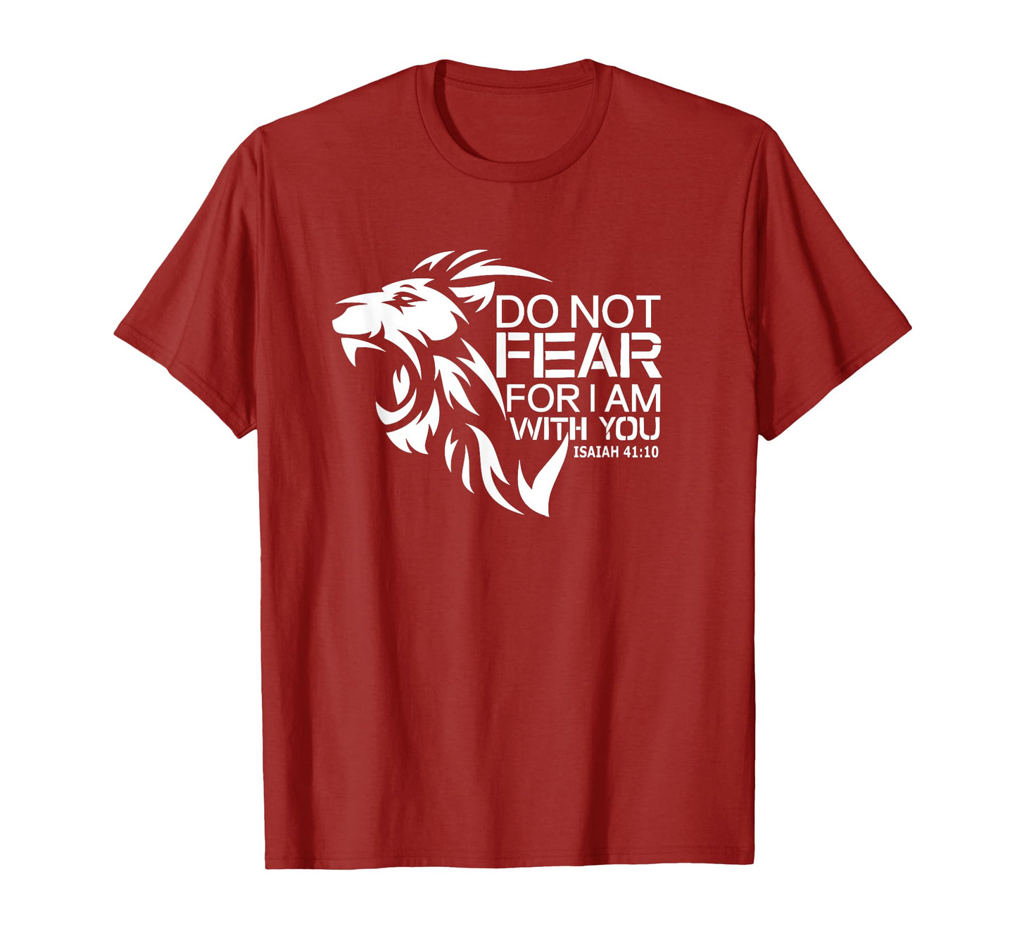 Do not Fear For I am with you, Warrior, Catholic, Religious T-Shirt