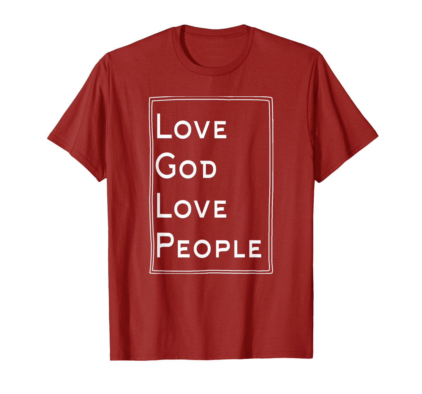 Funny Love God Love People Christian God Lover T-Shirt