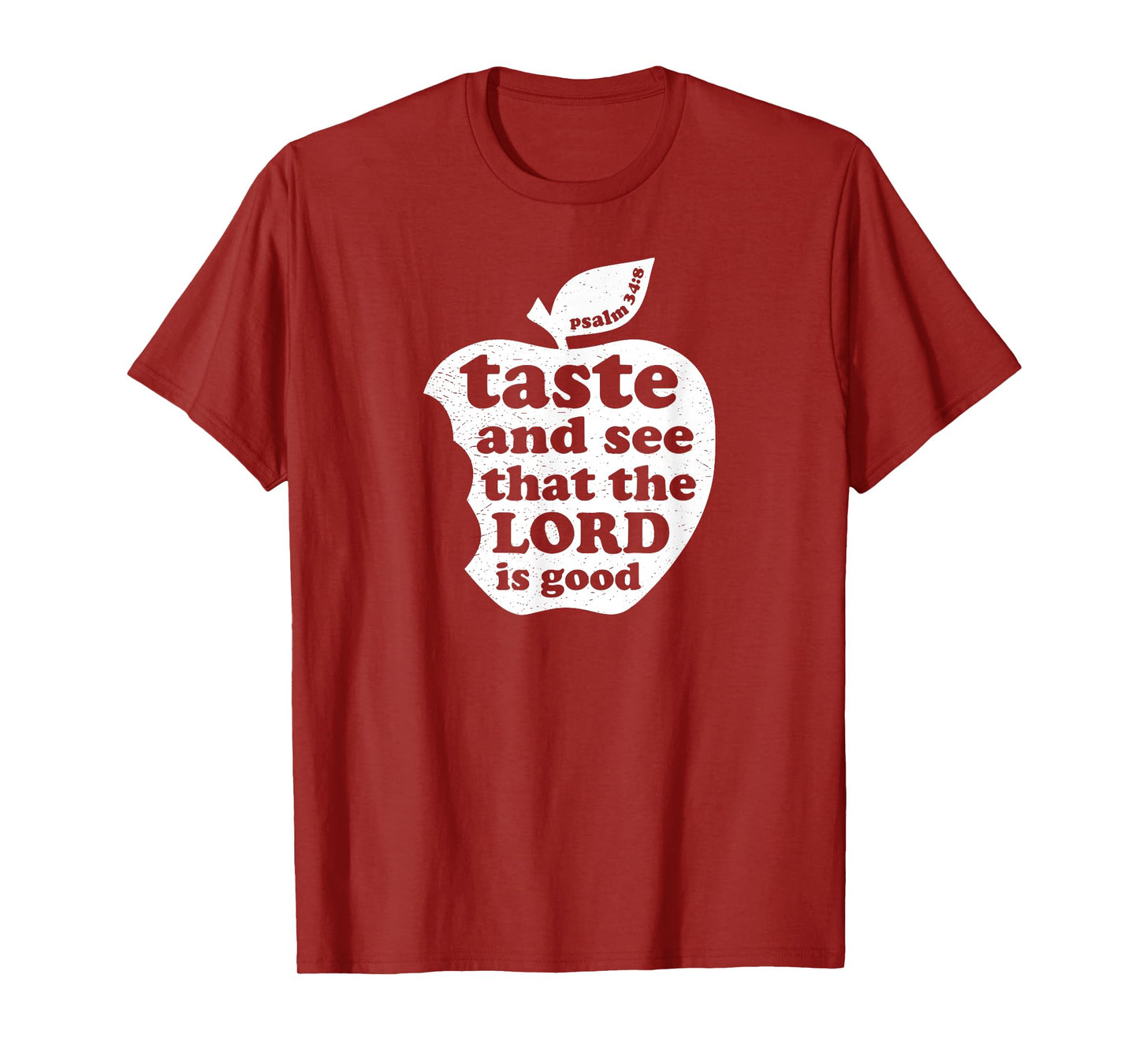Taste and See that the Lord is Good Bible Verse T-Shirt