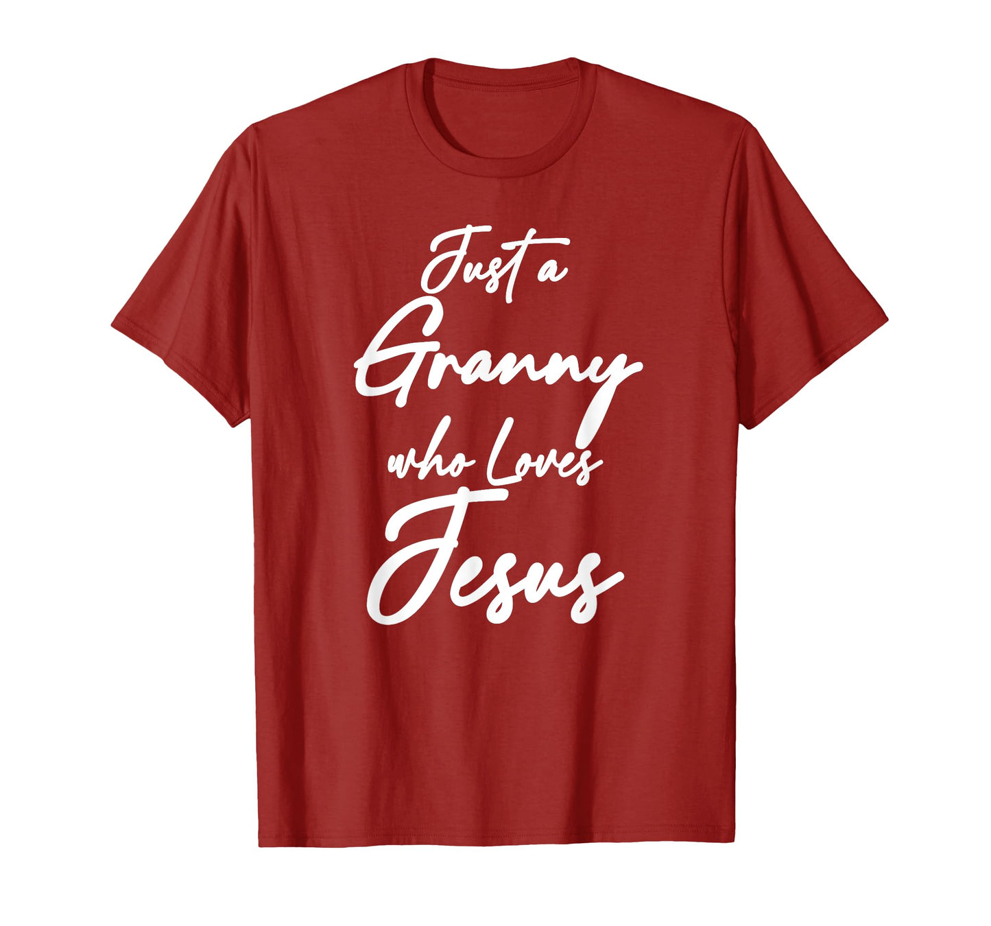 Just a Granny Who Loves Jesus Christian Faith Grandma Mom T-Shirt