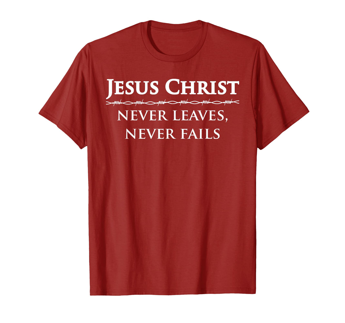 Deuteronomy 31 6 Bible Verse Jesus Christ Alone is My Love T-Shirt