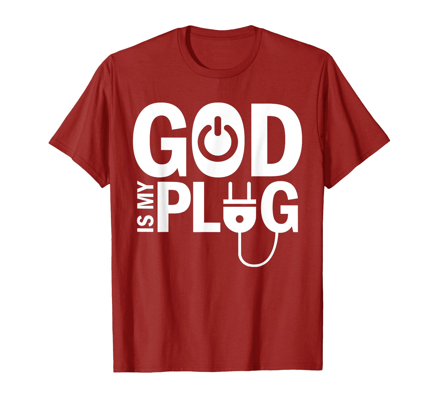God Is My Plug Funny Christian Religion T-Shirt