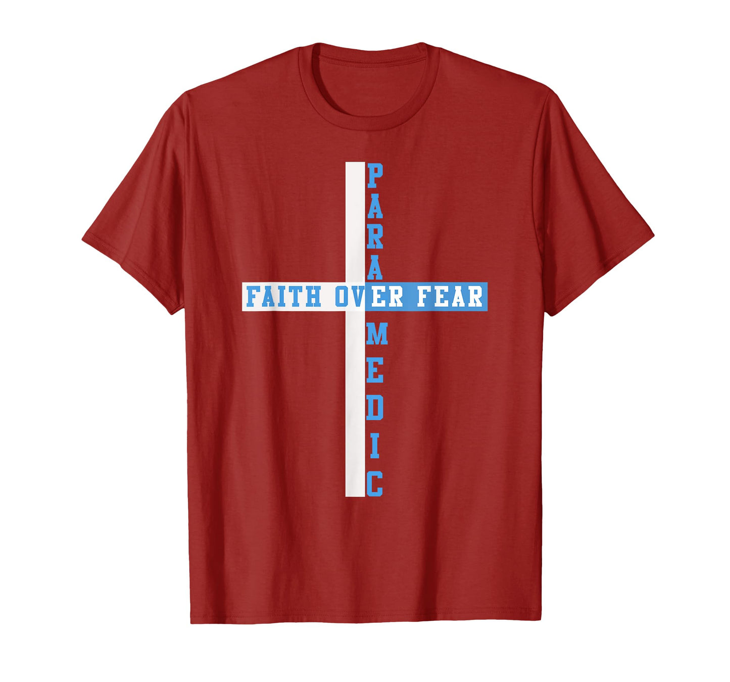 Faith Over Fear Patriotic Christian EMT First Responder T-Shirt