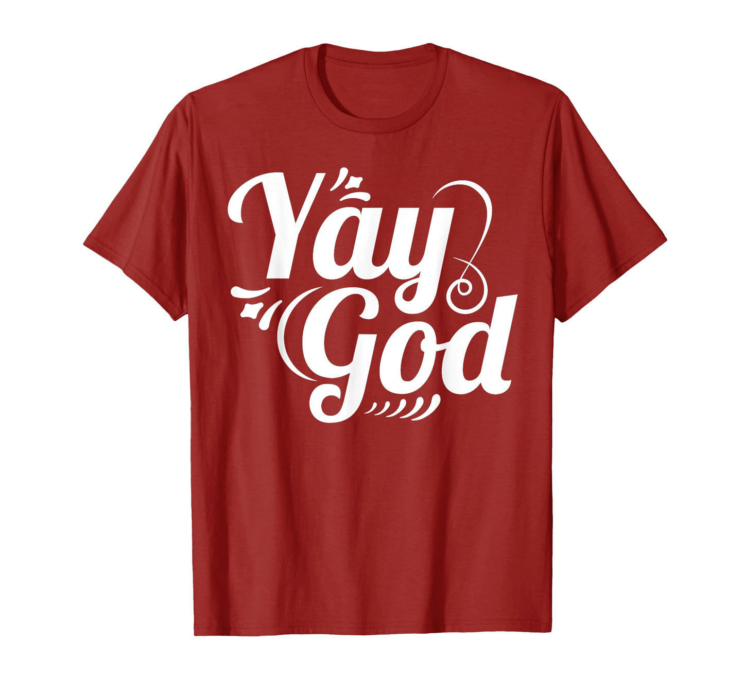 Christian Faith Yay God T-Shirt