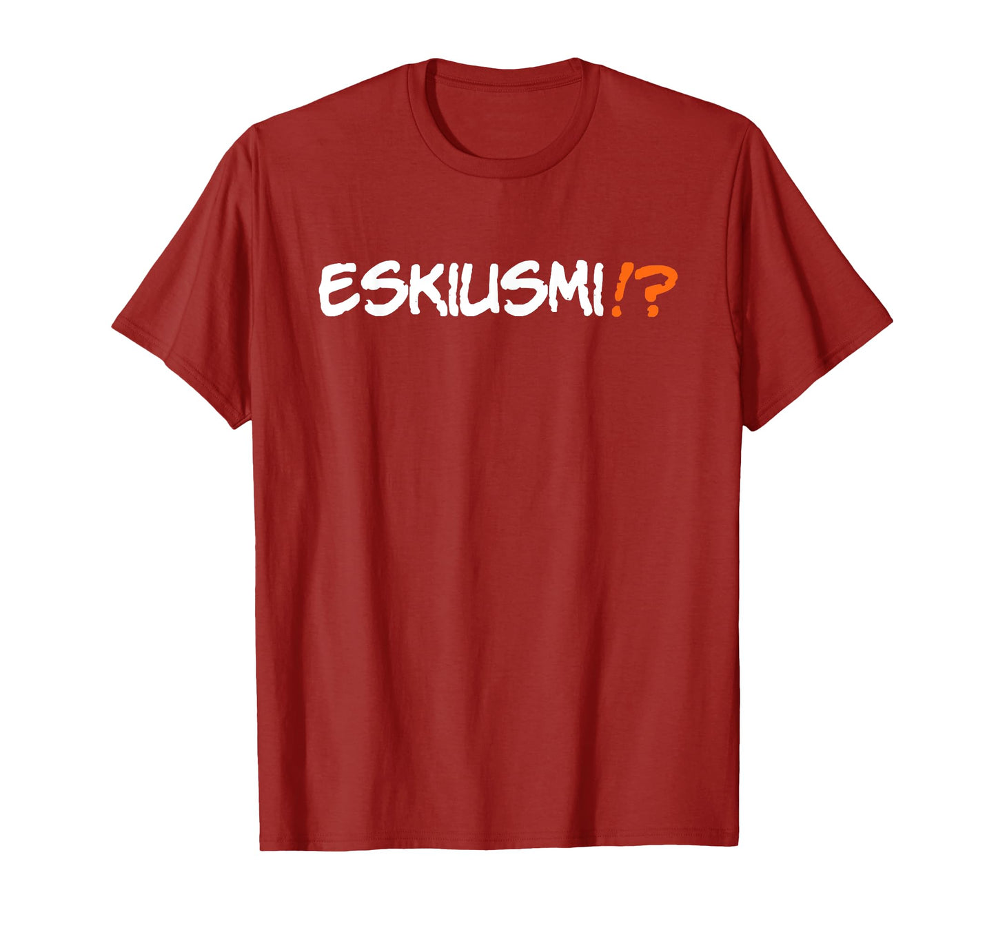 Eskiusmi Funny Spanglish Speaking Saying Phrase T-Shirt