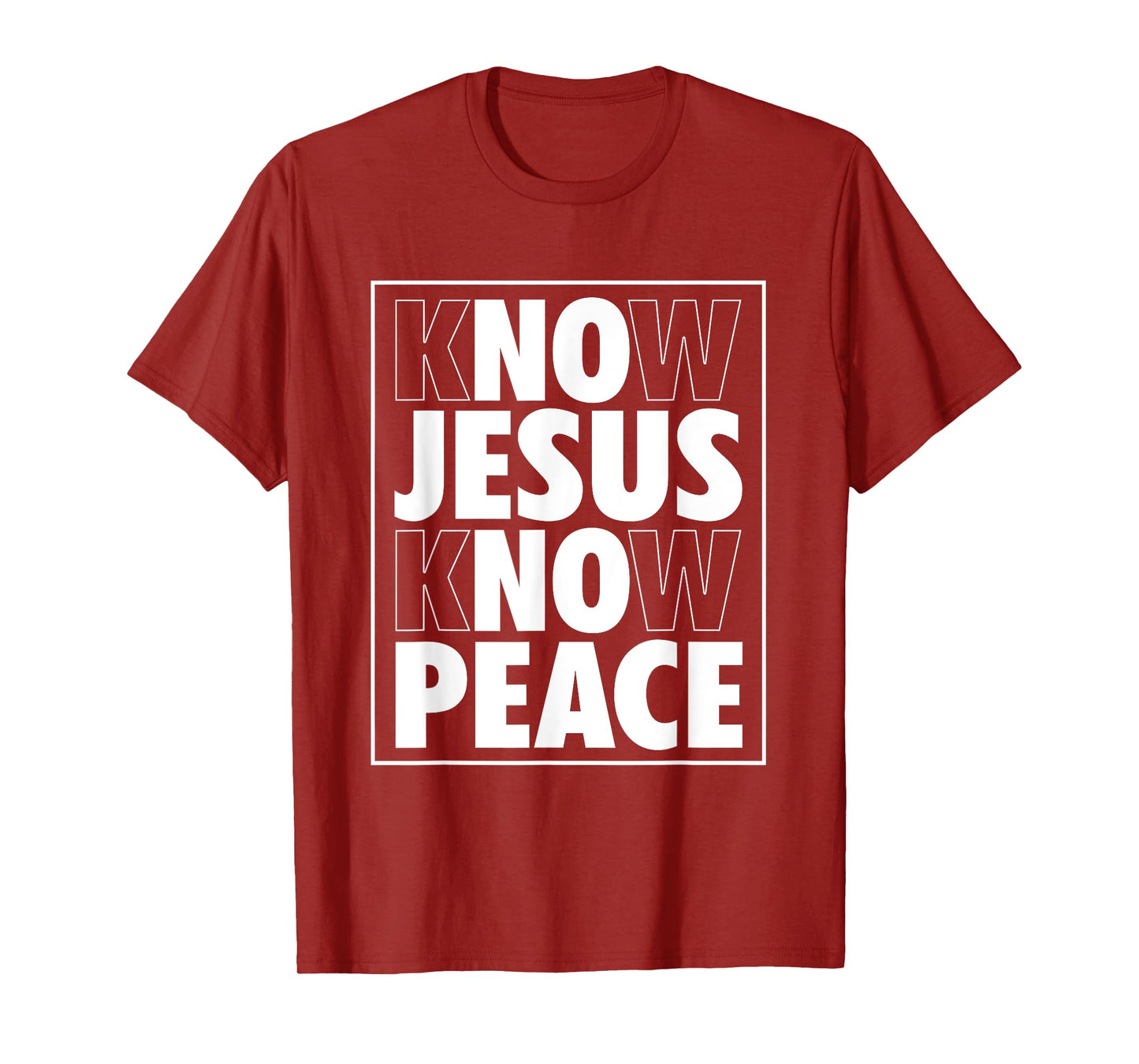 Know Jesus Know Peace No Jesus No Peace Christian T-Shirt