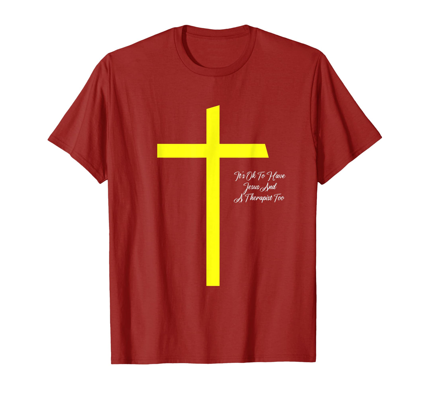 It's Ok To Have Jesus And A Therapist Too Christian Prayers T-Shirt