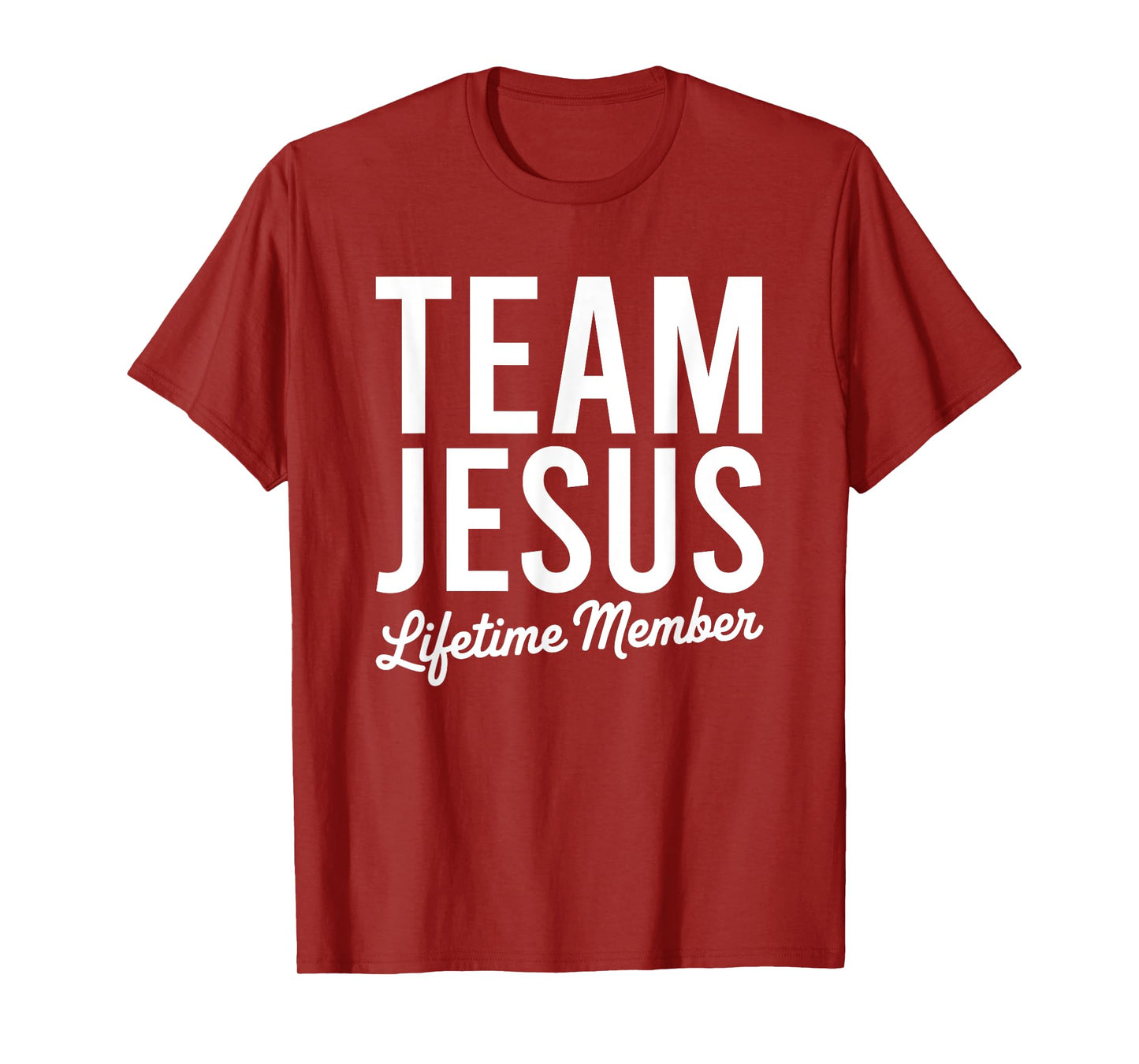 Team Jesus Lifetime Member Religious Christian Faith T-Shirt