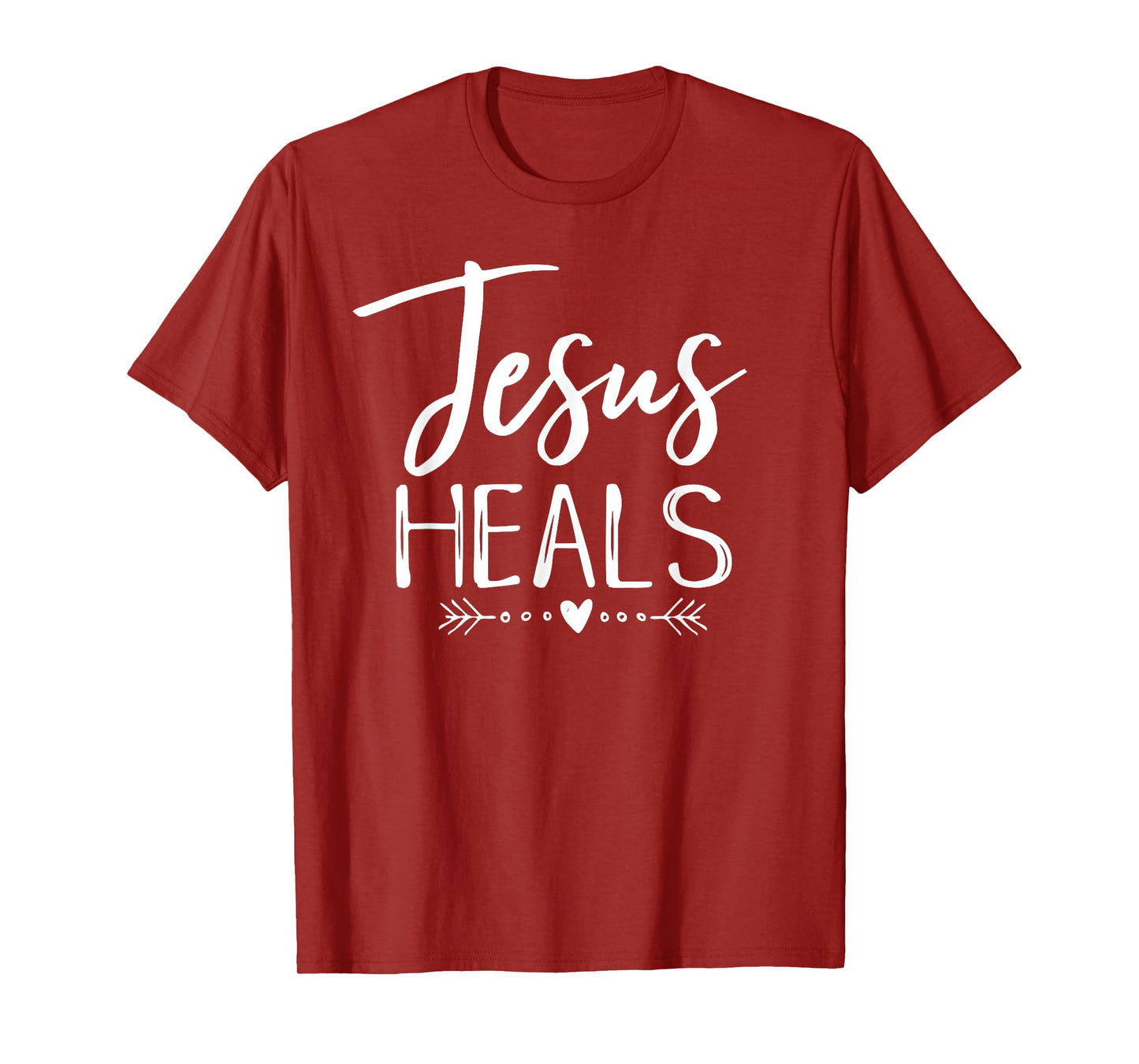 Jesus Heals Christian Faith Health Healing Shirt Hope Tee T-Shirt