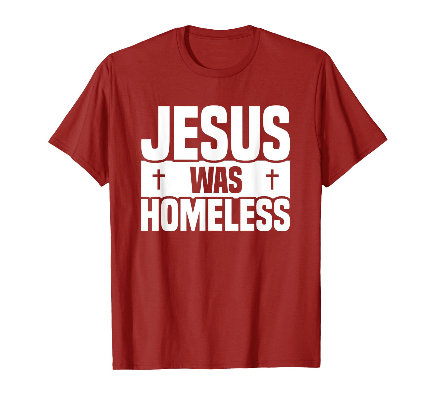 Jesus Was Homeless T-Shirt