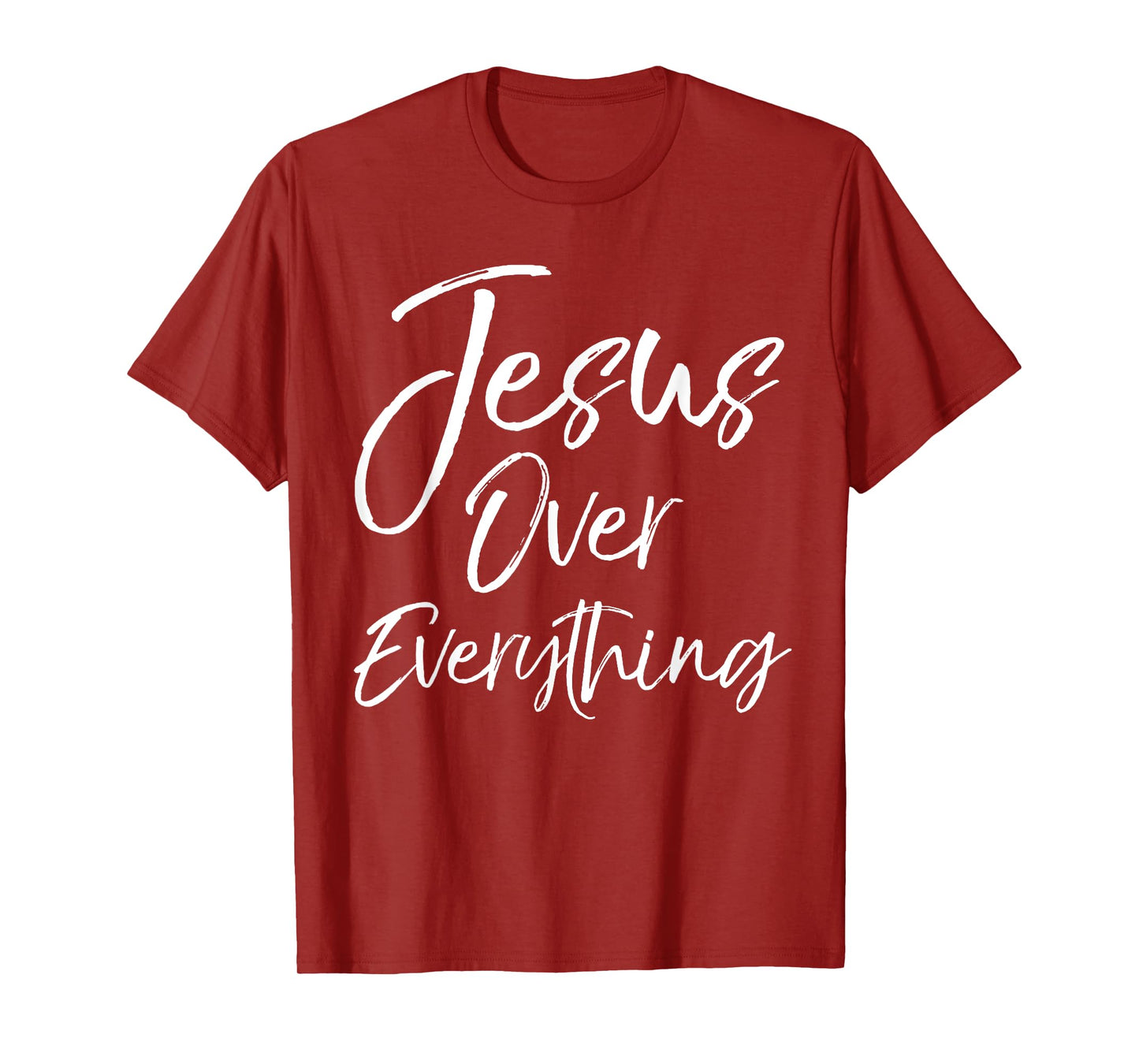Jesus Over Everything Shirt Inspirational Christian T-Shirt T-Shirt