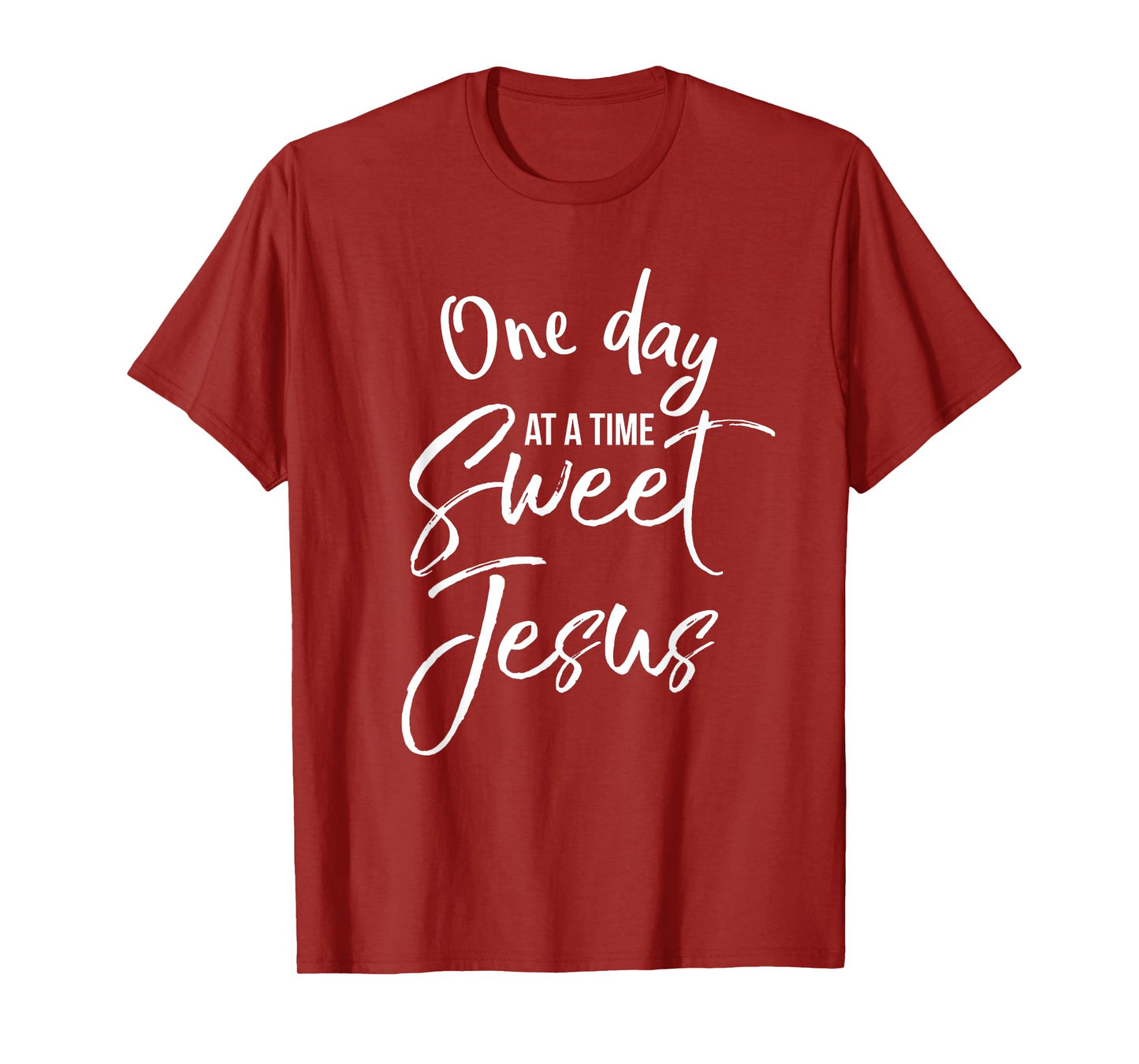 One Day at a Time Sweet Jesus Shirt Faith Christian T-Shirt T-Shirt