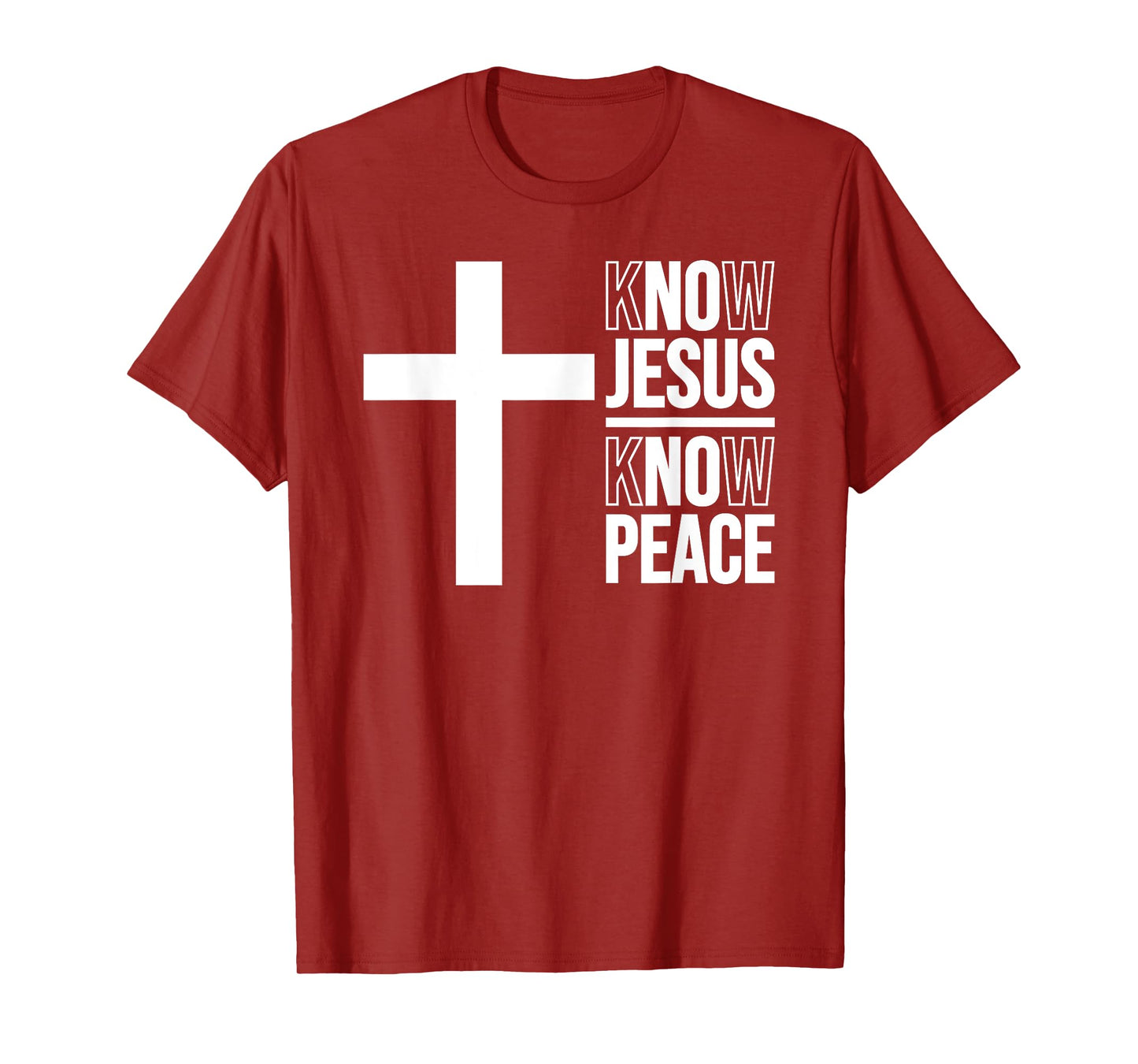 KNOW JESUS KNOW PEACE CHRISTIAN CROSS T-Shirt