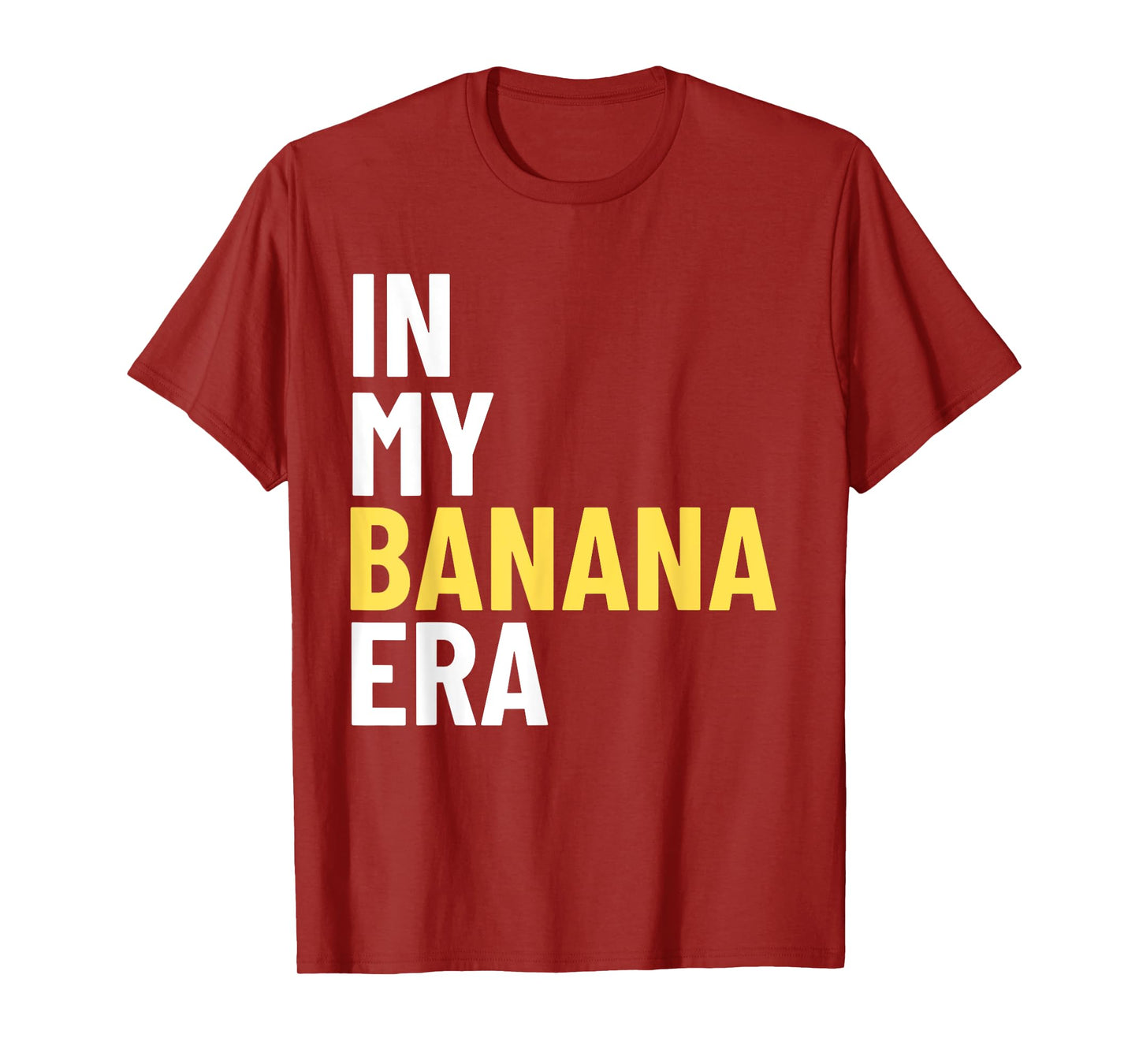 Kids In My Banana Era Funny Banana Lover Crew Women Men Tees T-Shirt