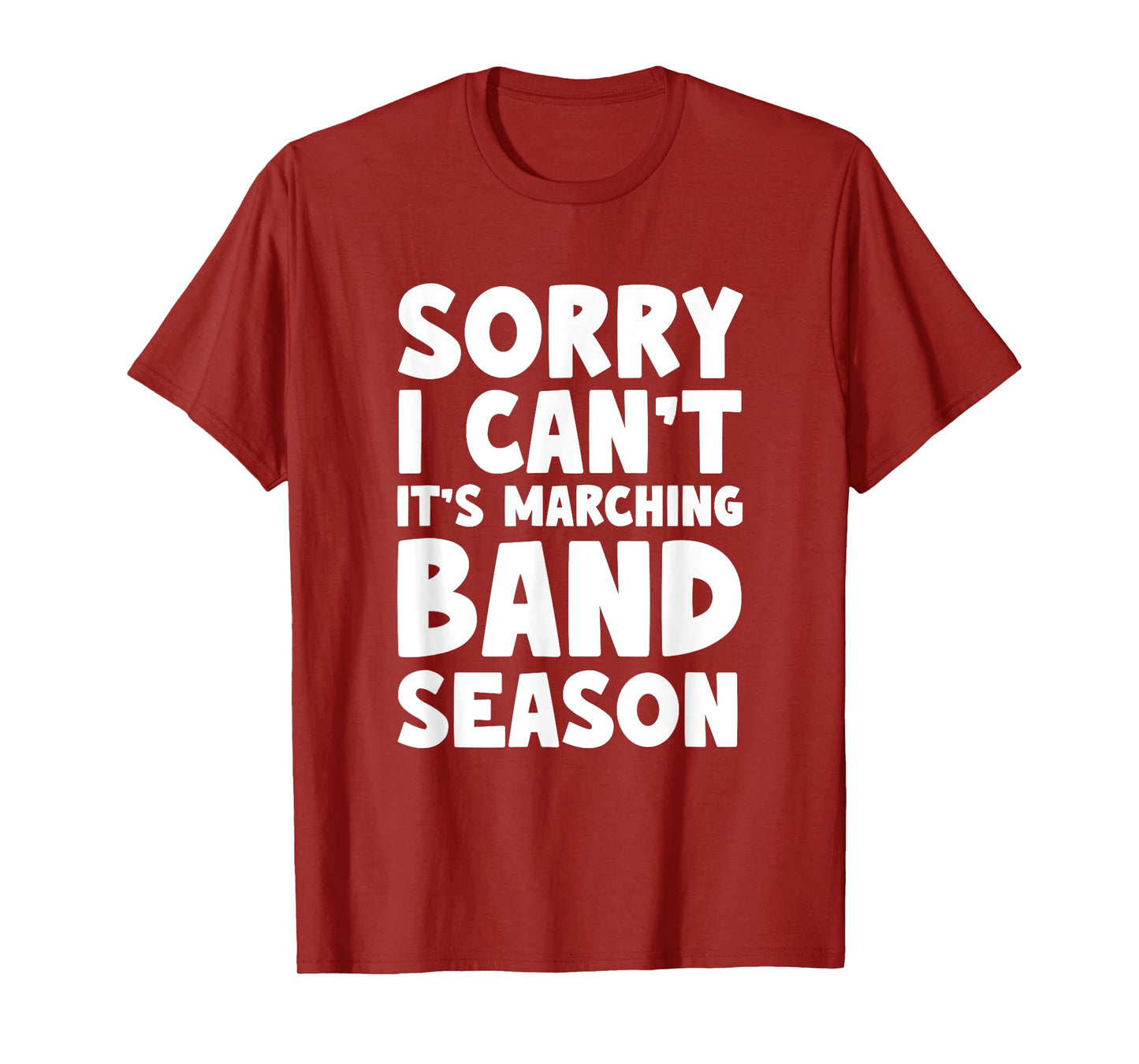 Funny Marching Band Sorry I Can't It's Marching Band Season T-Shirt