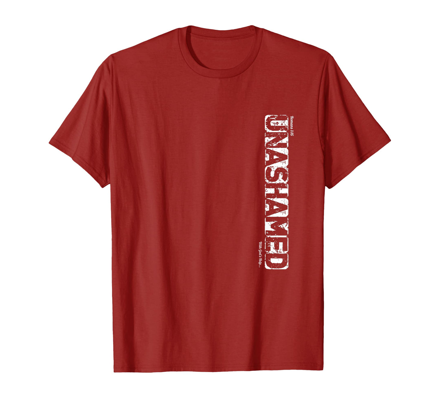 UNASHAMED With God's Help T-Shirt