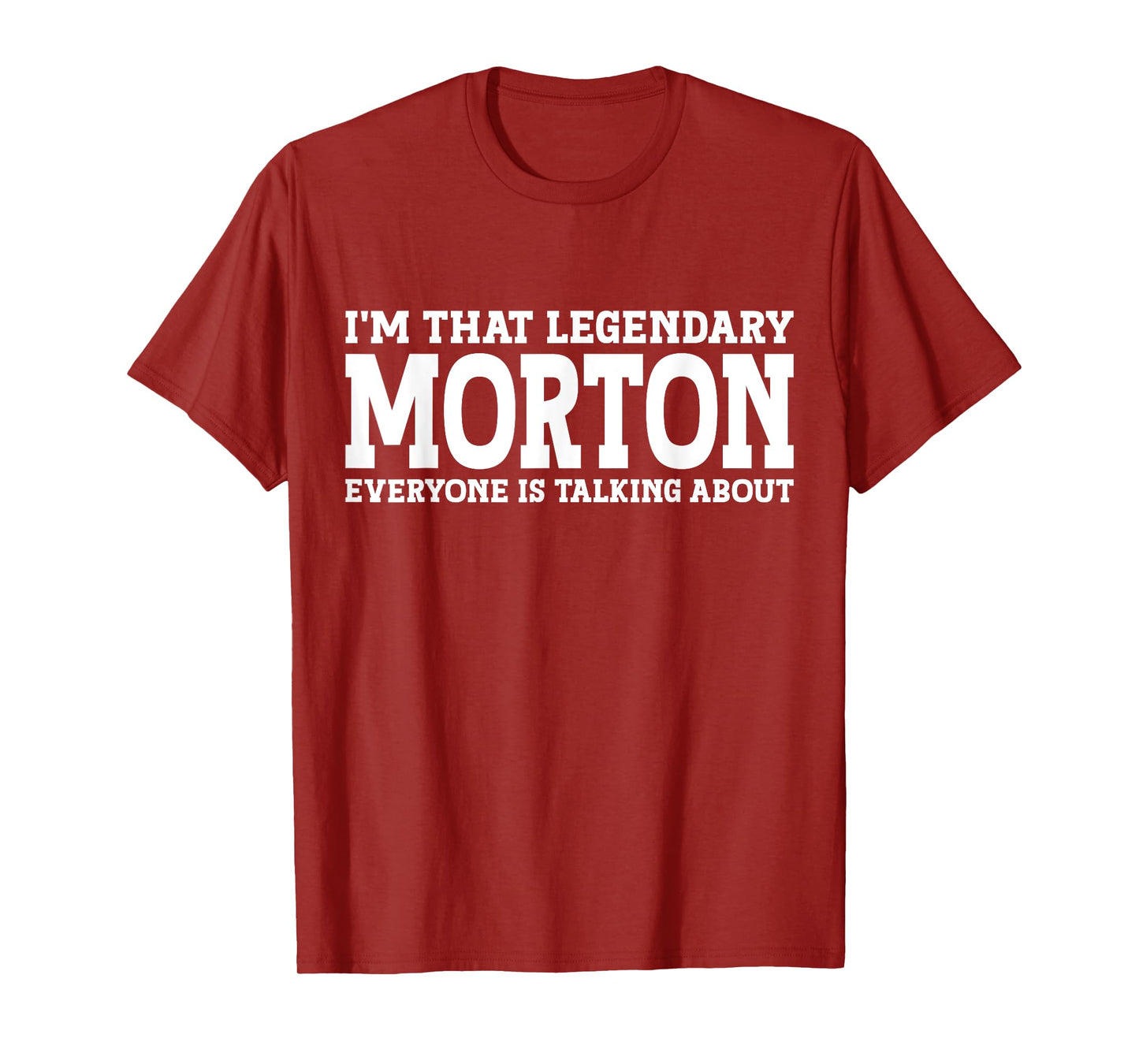 Morton Personal Name First Name Funny Morton T-Shirt