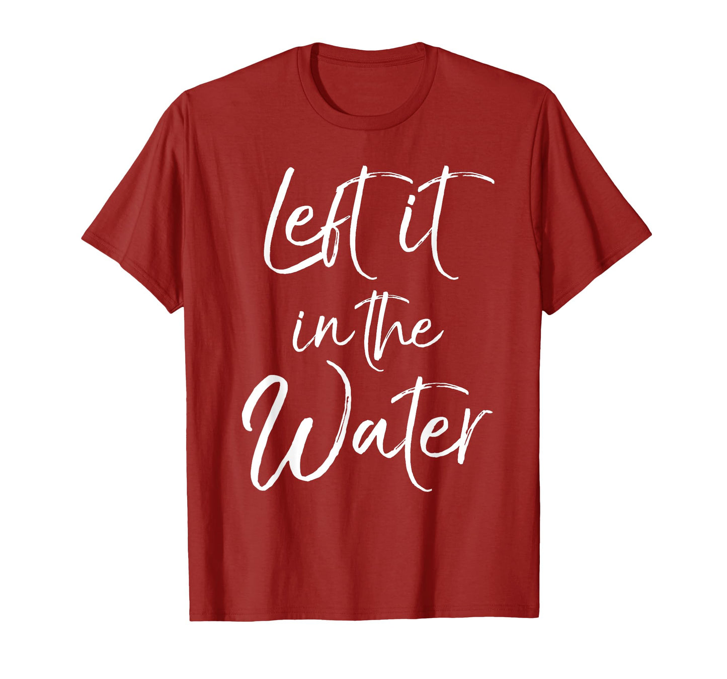 Left it in the Water Shirt Cute Christian Baptism Gift Shirt T-Shirt