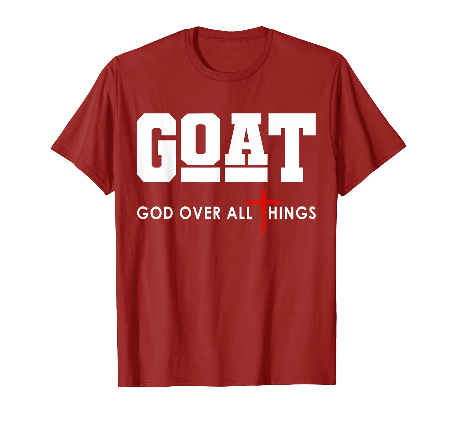 GOAT God Over All Things Christian Positivity Jesus T-Shirt