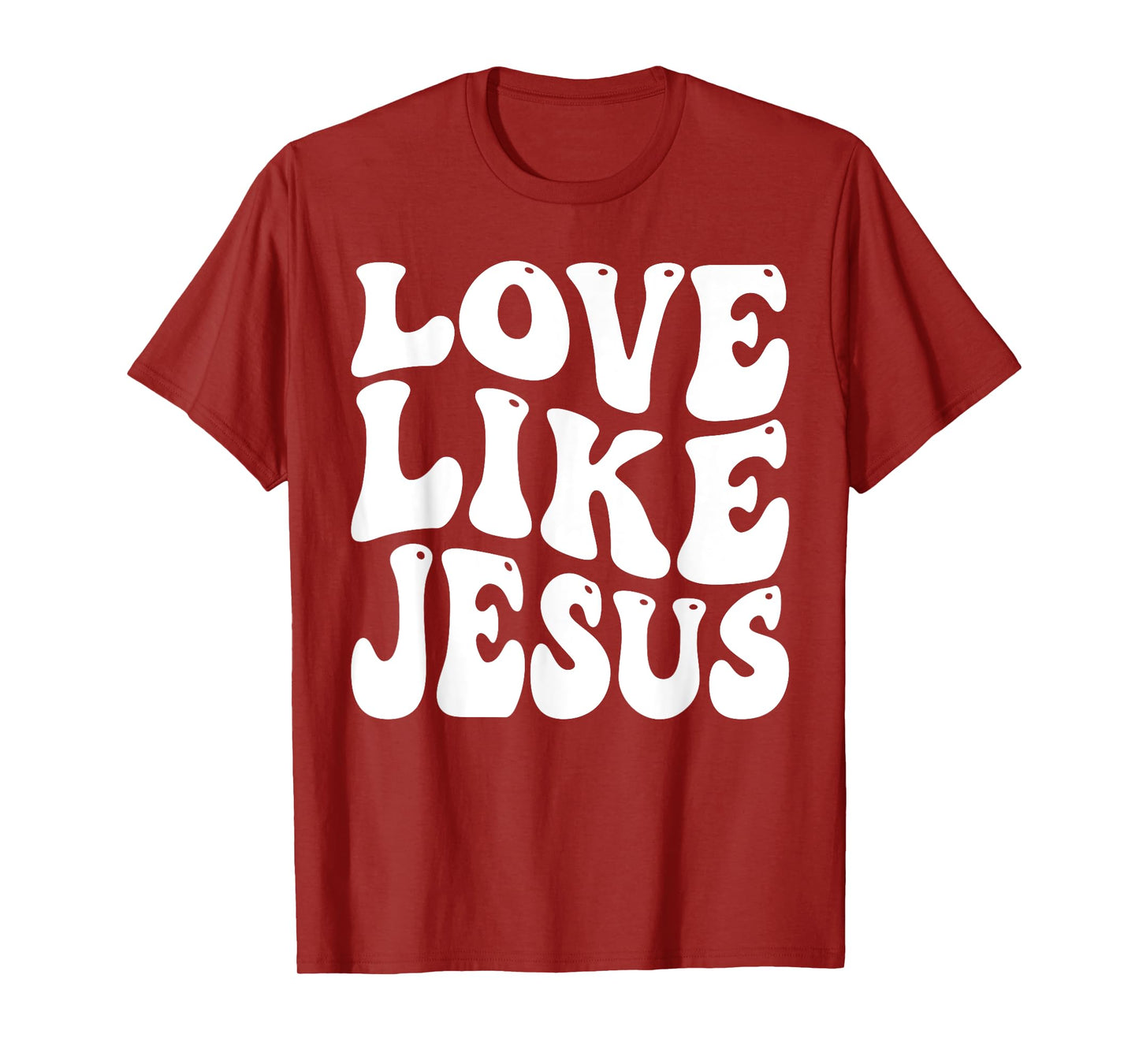 christian love like jesus T-Shirt