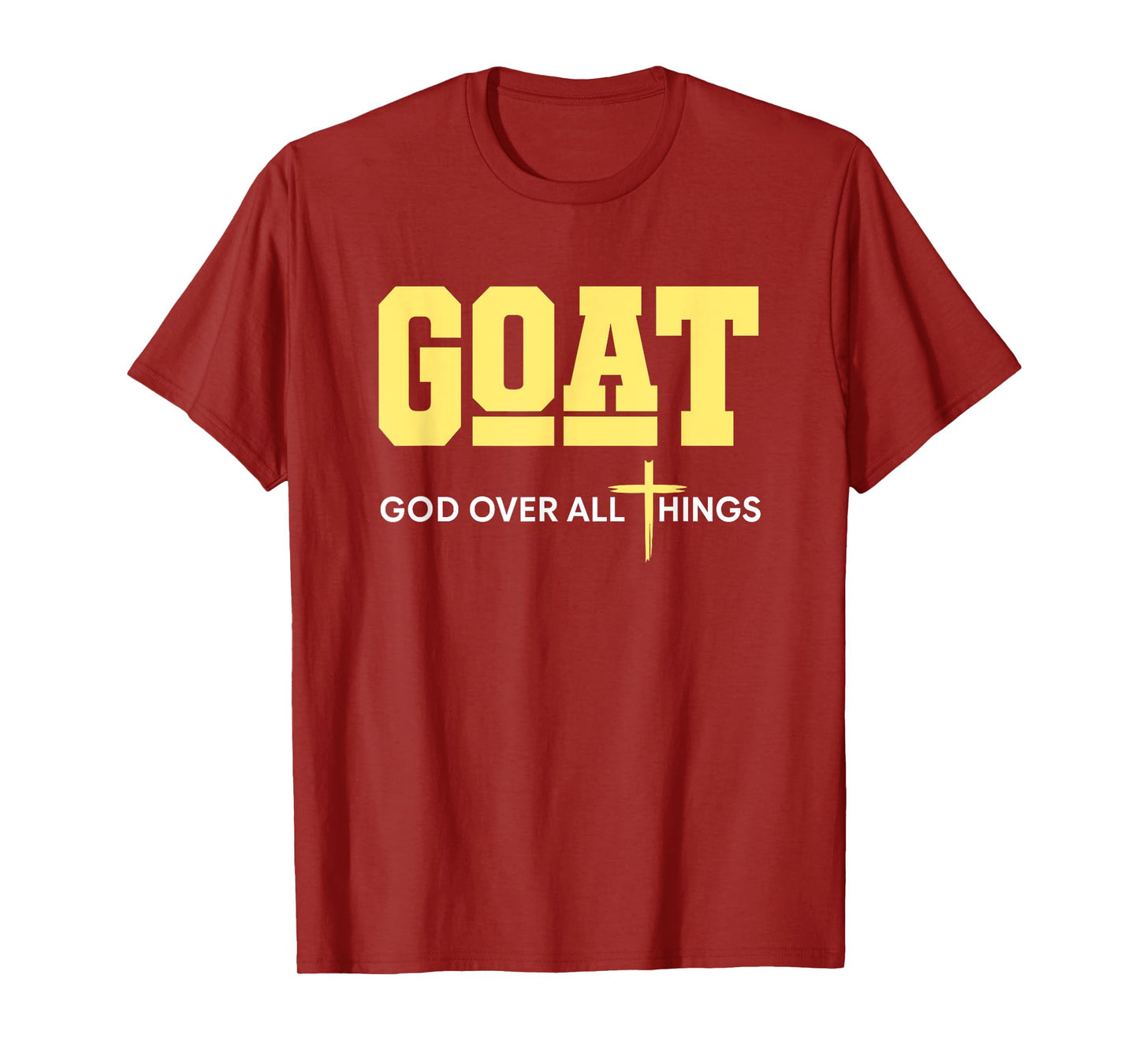 God Over All Things For Men Christian Fathers Day Dad T-Shirt