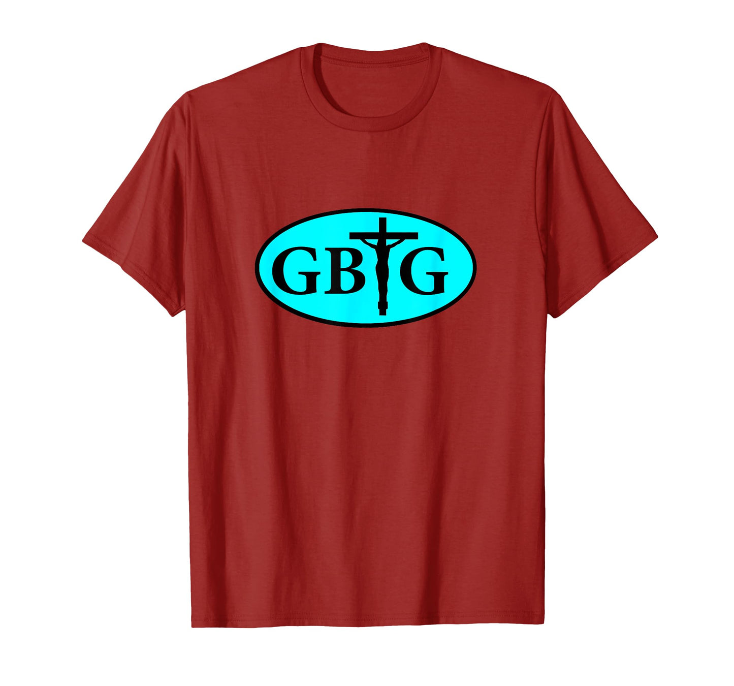 Glory Be to God GBTG Religious Church Prayer T-Shirt T-Shirt