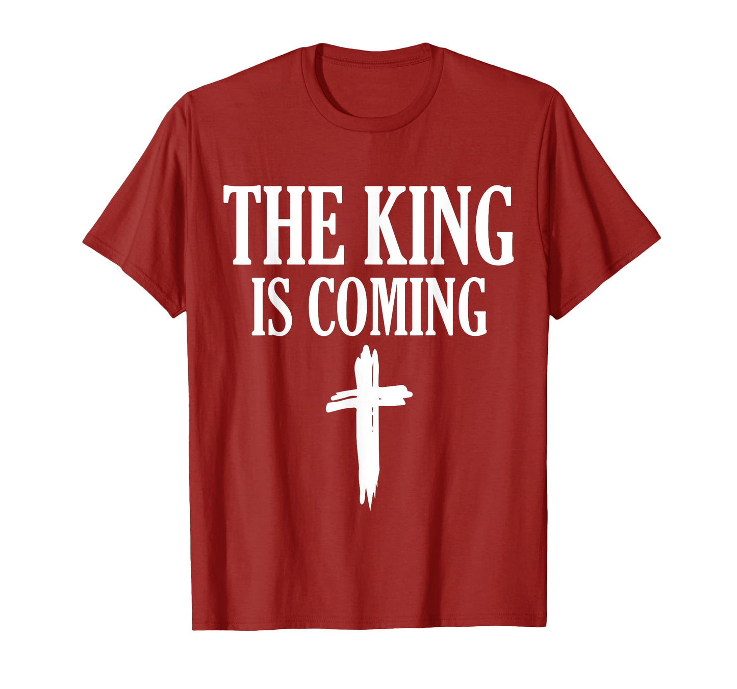 The King Is Coming - Faith in Jesus T-Shirt
