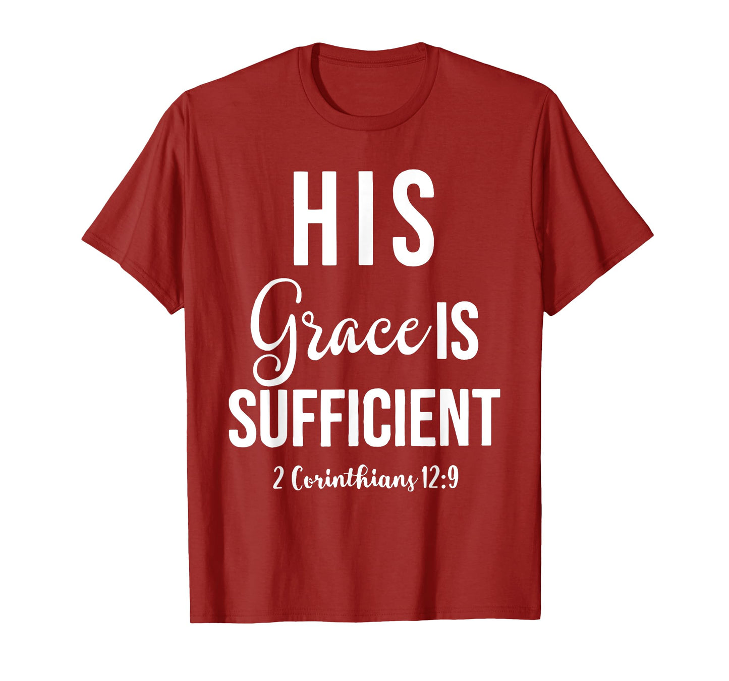 His Grace is Sufficient, Christian tee T-Shirt