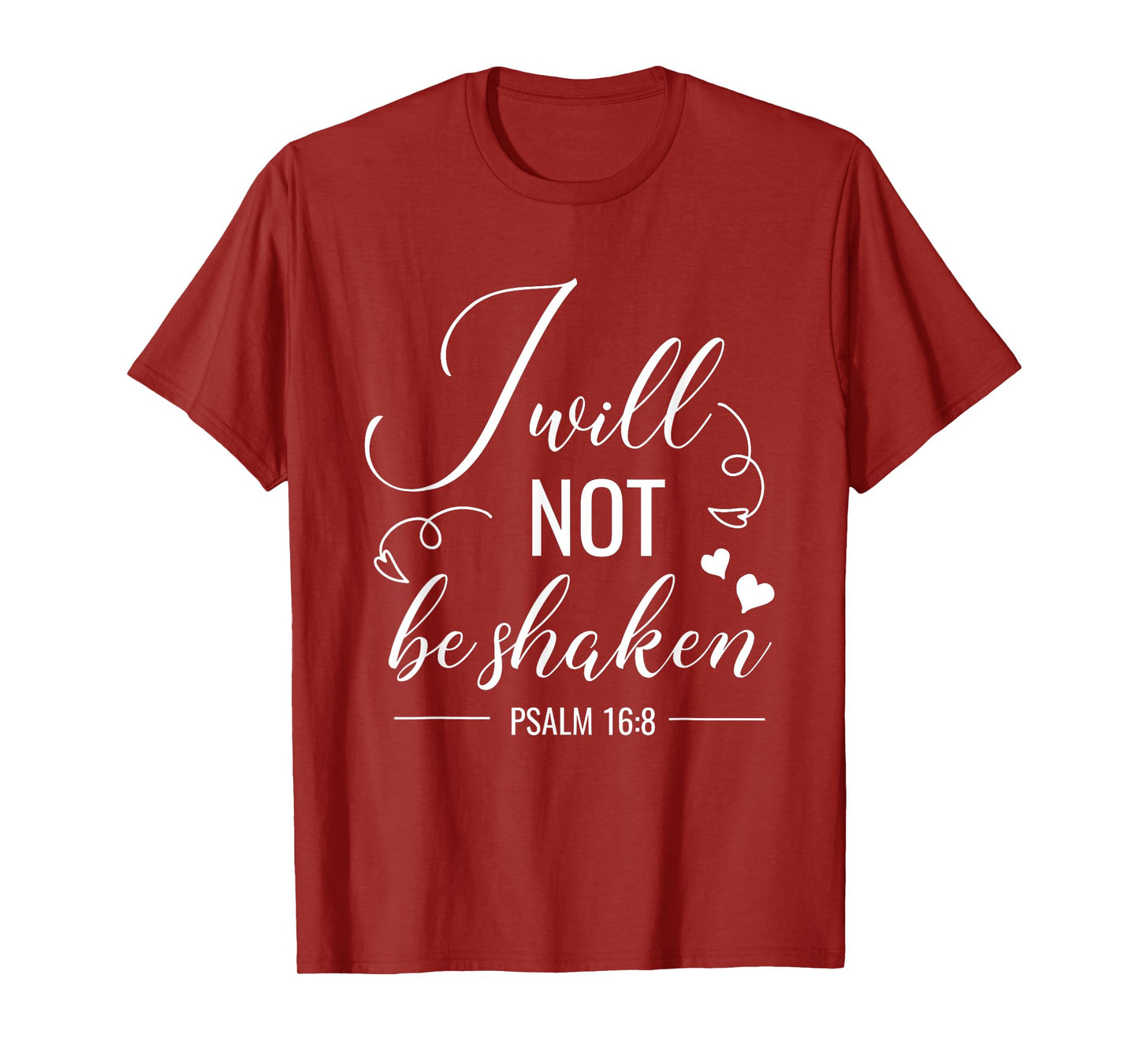 I Will Not Be Shaken Christian Bible Quote Verse T-Shirt