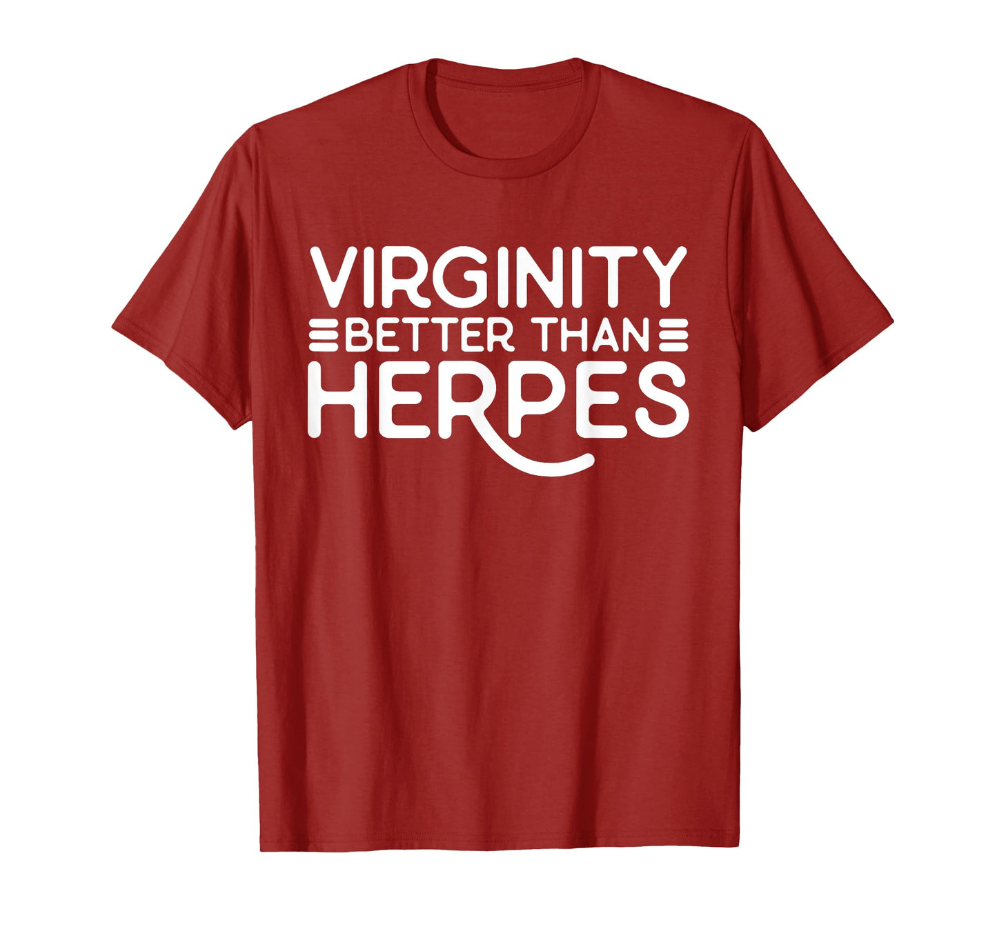 Virginity Better Than Herpes Virgins Rock Funny Abstinence T-Shirt