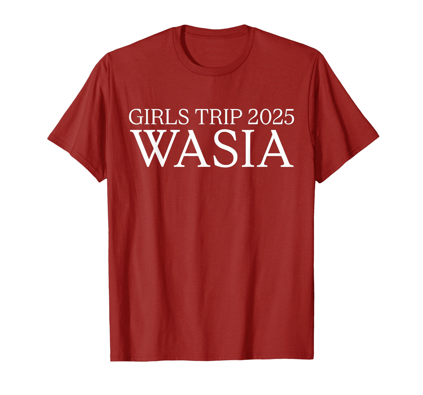 Girls Trip 2025 Wasia T-Shirt