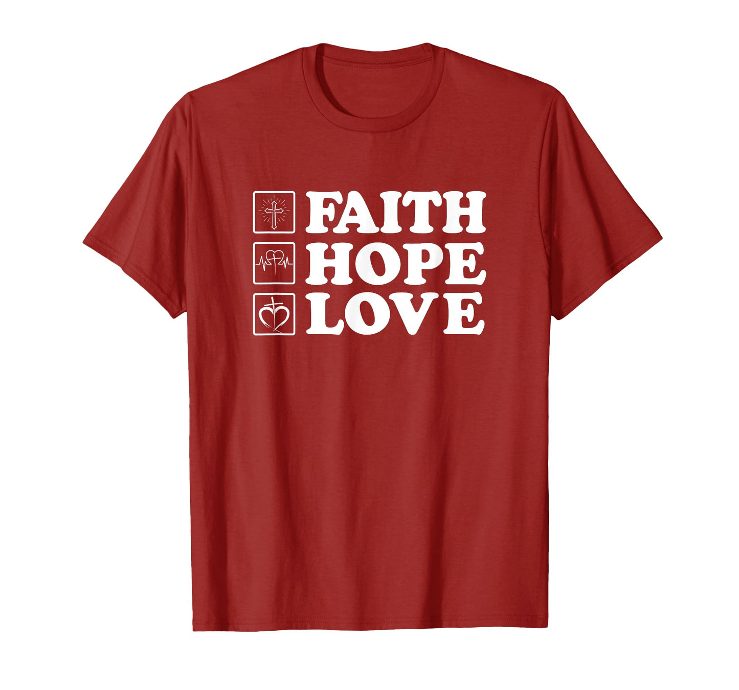 motivtional Religious Quote Faith Hope Love T-Shirt