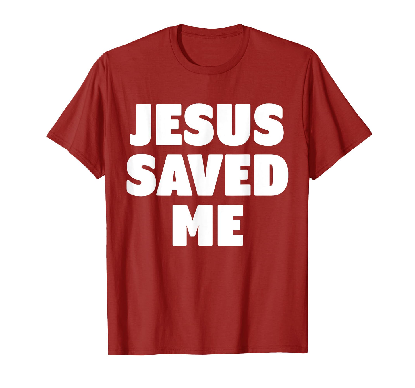 Jesus Saved Me T-Shirt T-Shirt