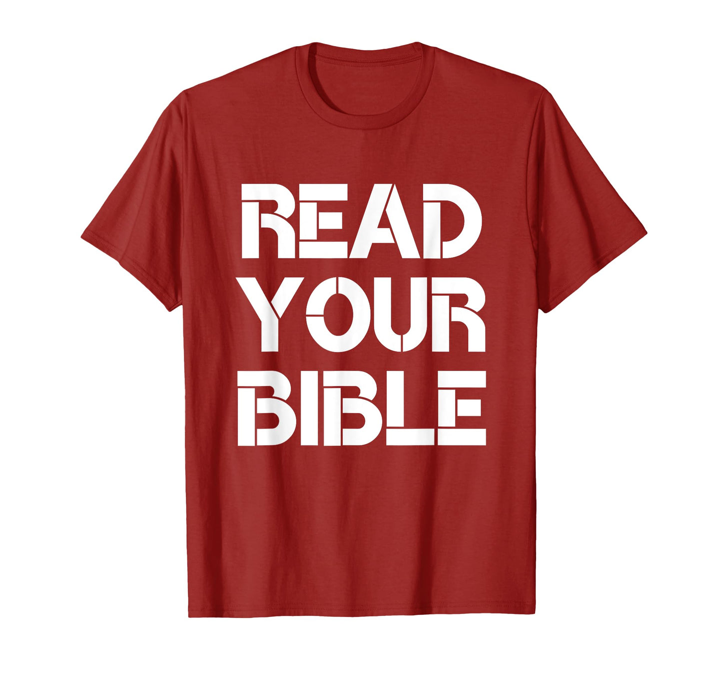Read Your Bible Religious Faith Christian Quote T-Shirt
