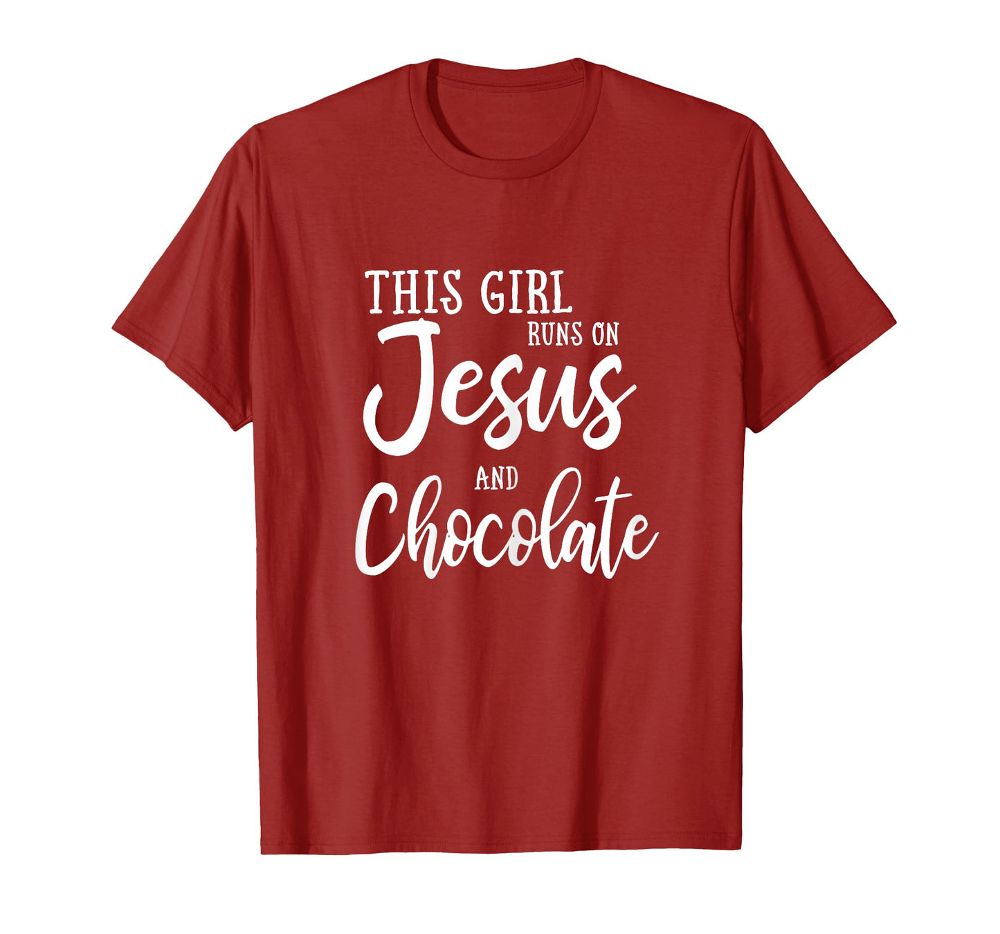 This Girl Runs On Jesus And Chocolate Shirt Christian Gift T-Shirt