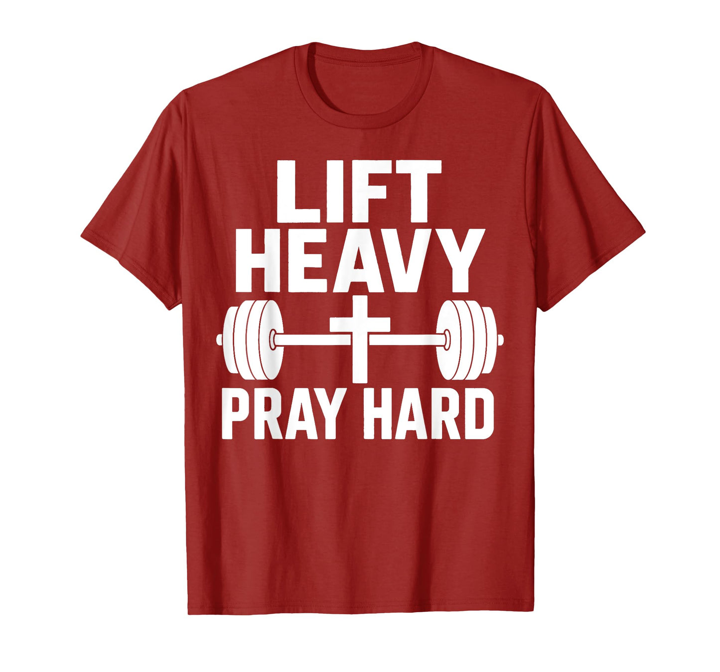 Lift Heavy Pray Hard T-Shirt