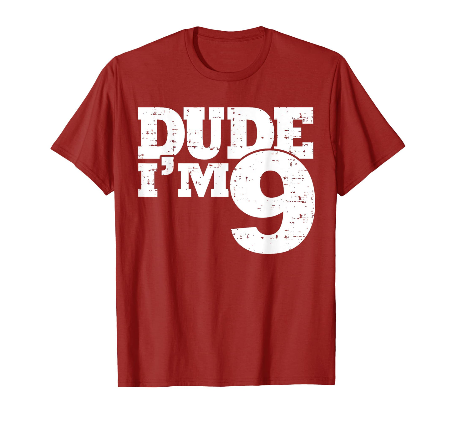 9th Birthday Dude I'm 9 Year Old Boy T-Shirt
