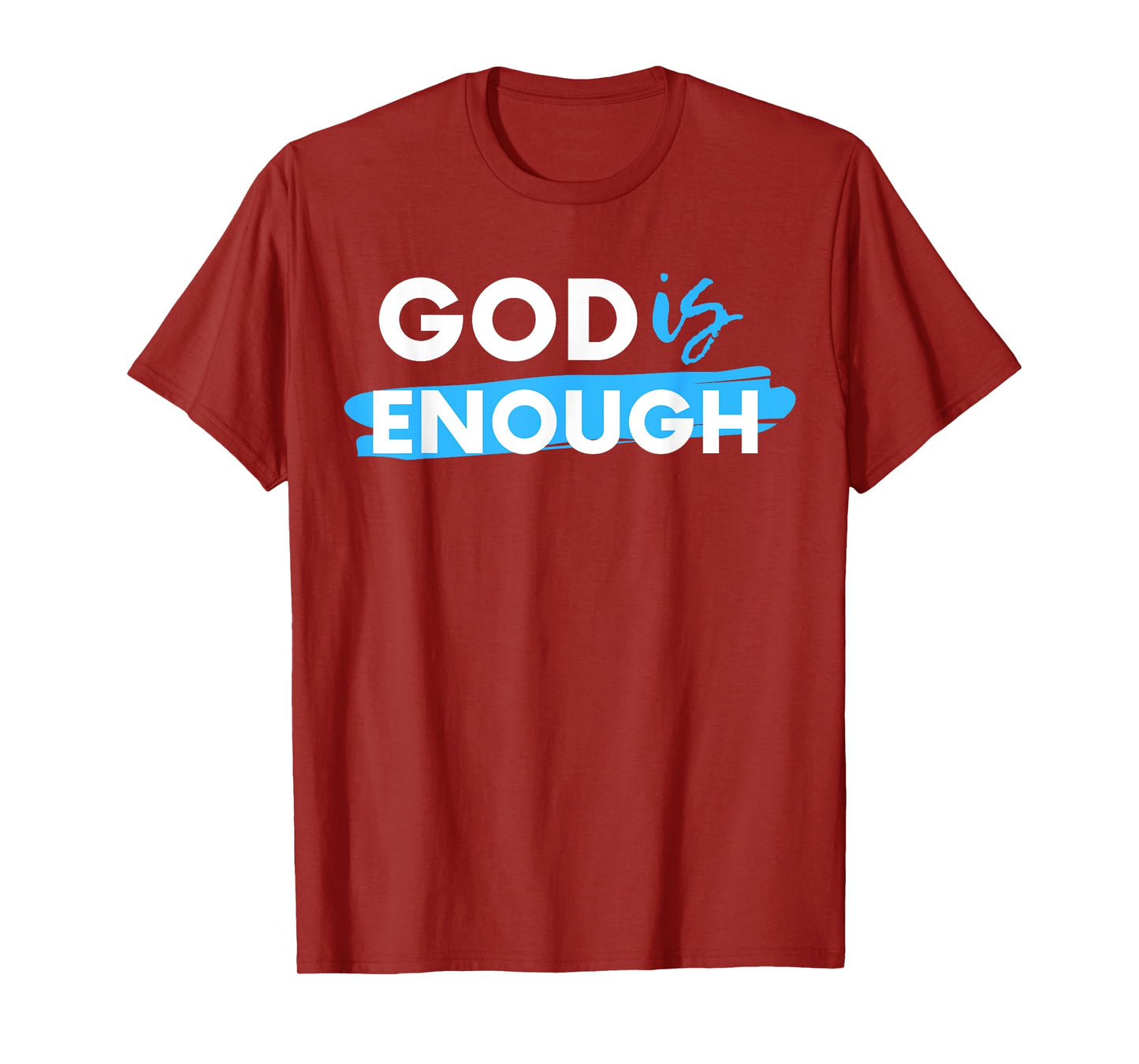 God Is Enough, Christian, Gospel T-Shirt