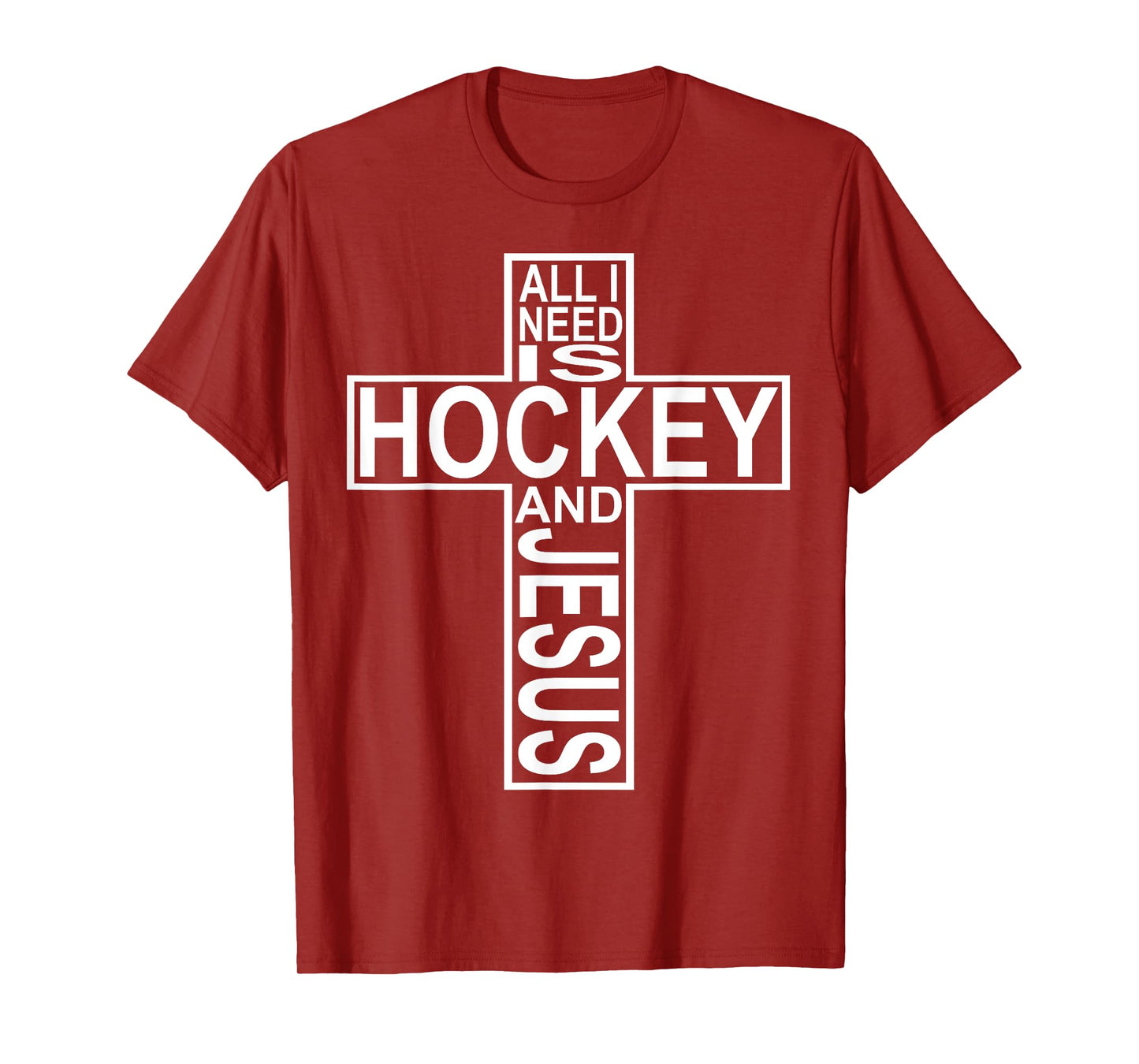 All I Need Is Hockey And Jesus T-Shirt T-Shirt
