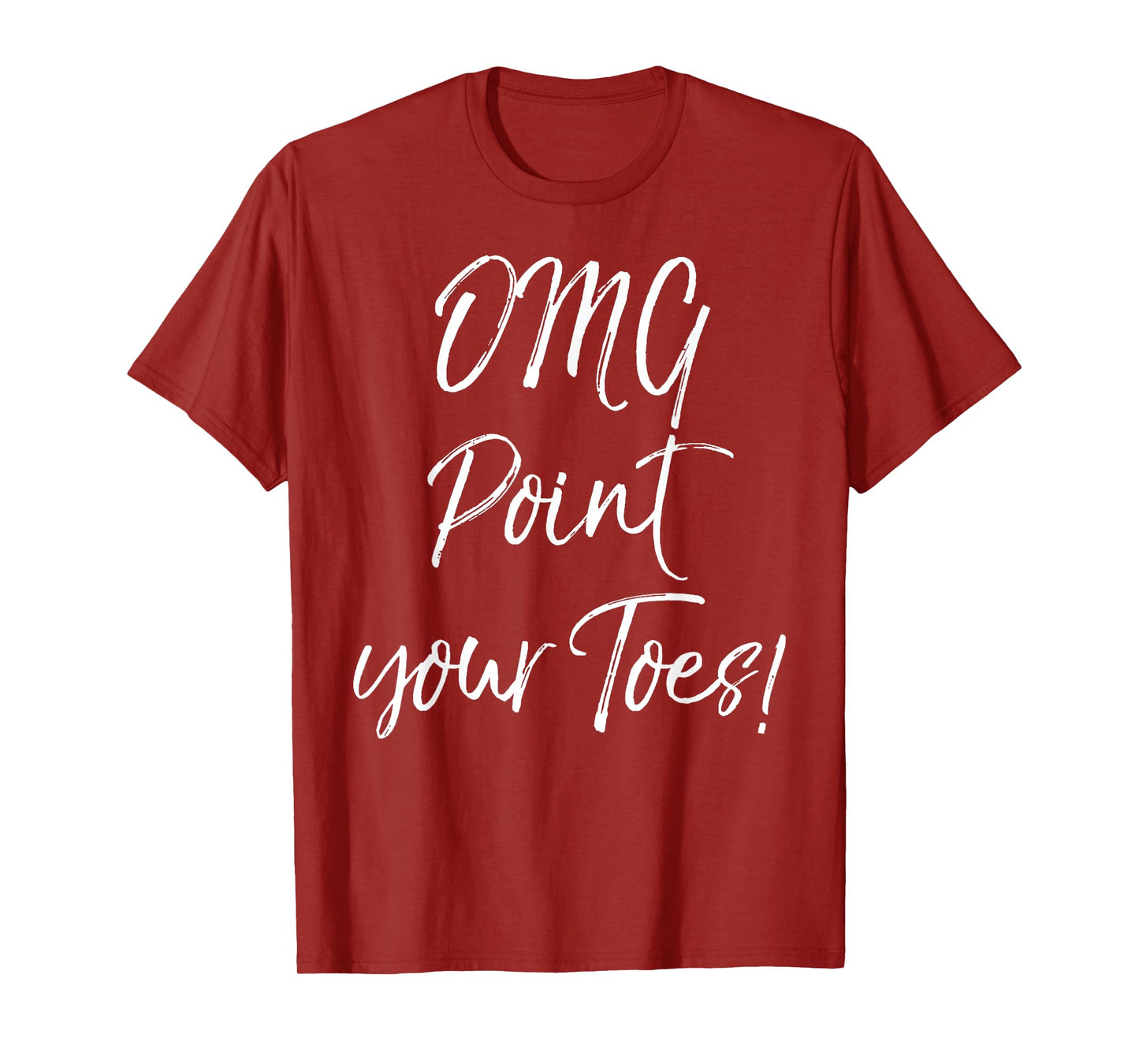 Funny Ballet Teacher Gift Idea Quote OMG Point Your Toes! T-Shirt