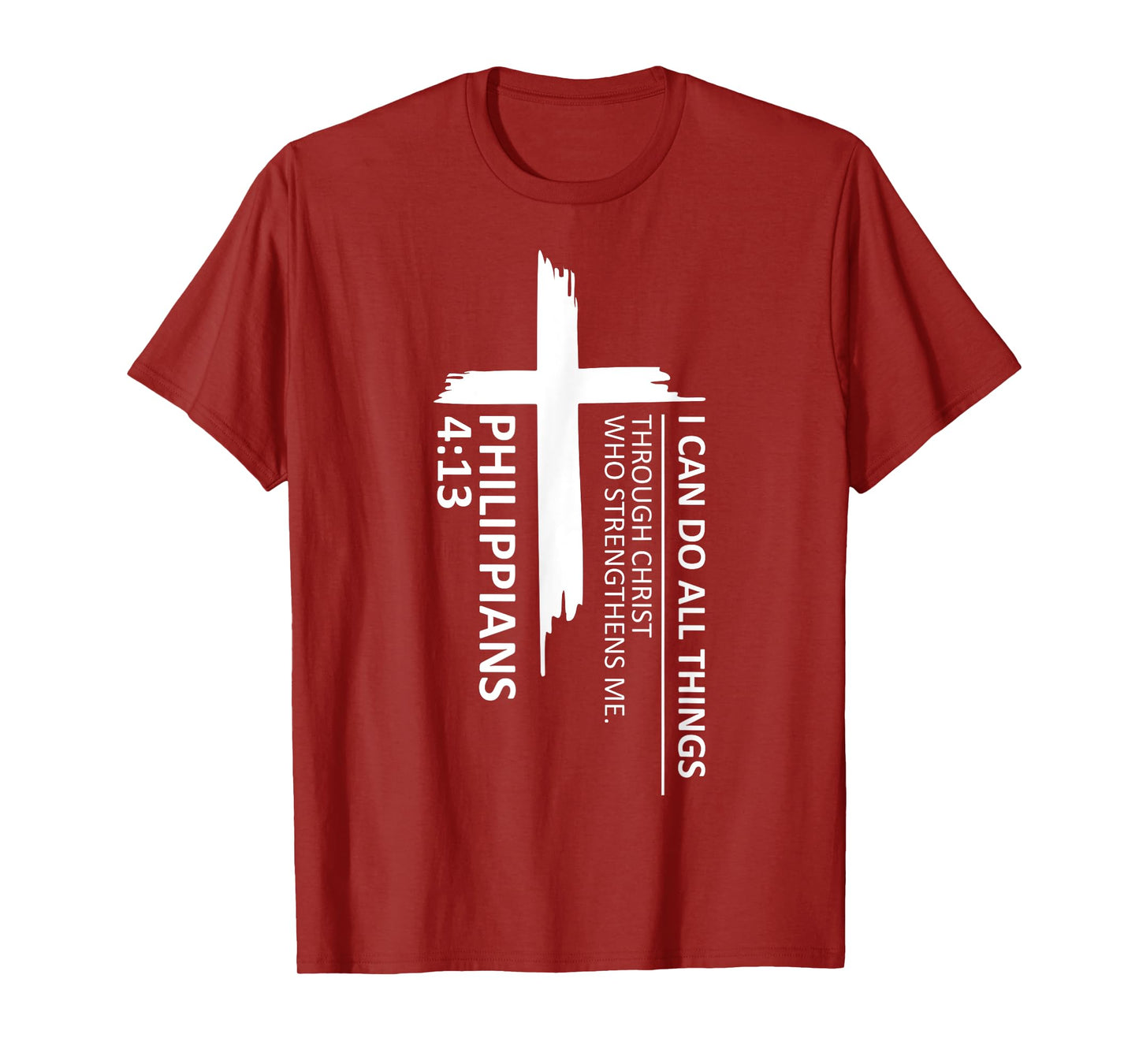 I Can Do All Things Philippians 4:13 Inspirational Faith T-Shirt